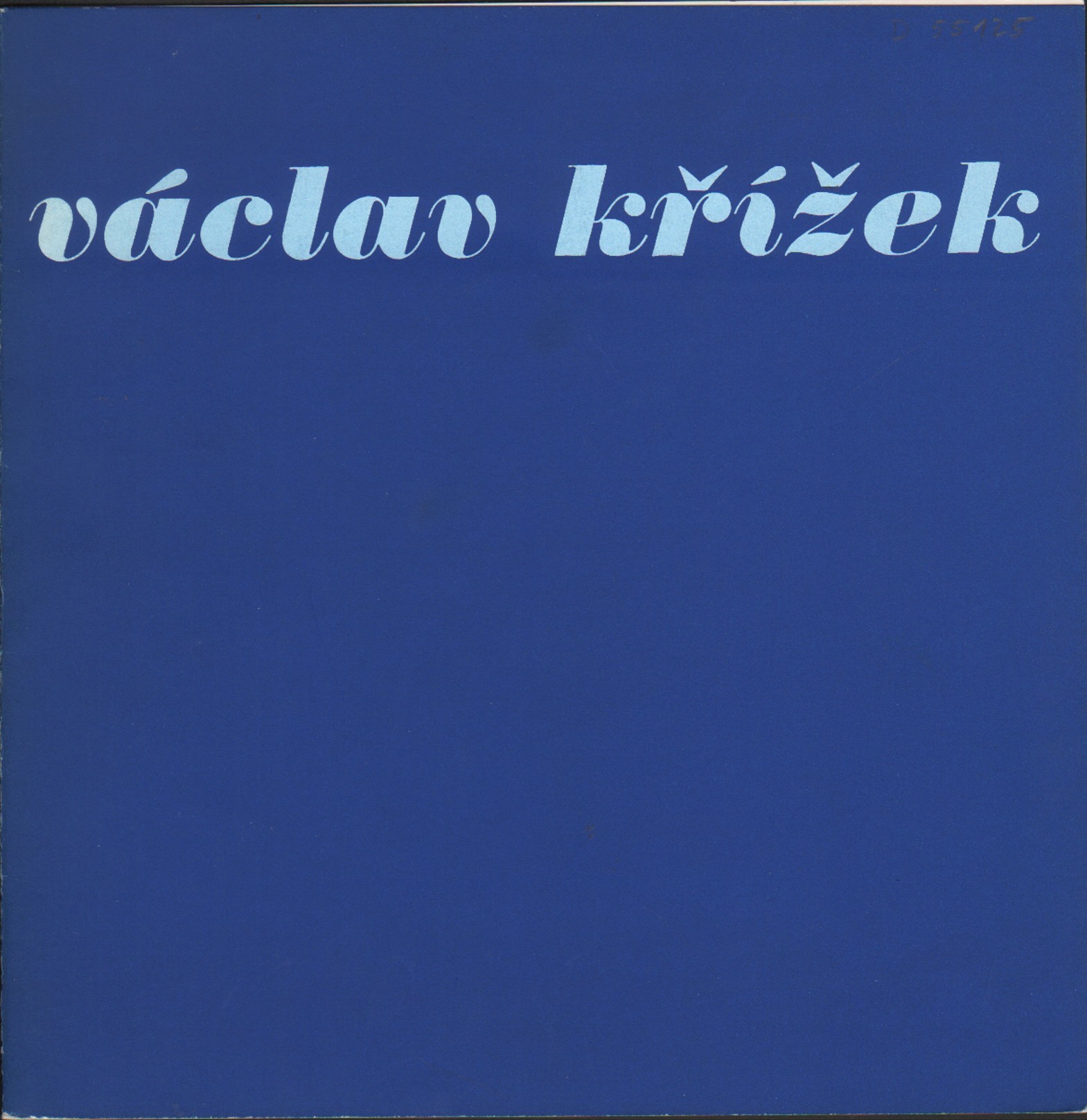 Václav Křížek: Obrazy, kresby, grafika 1943 - 1980 (podpis)