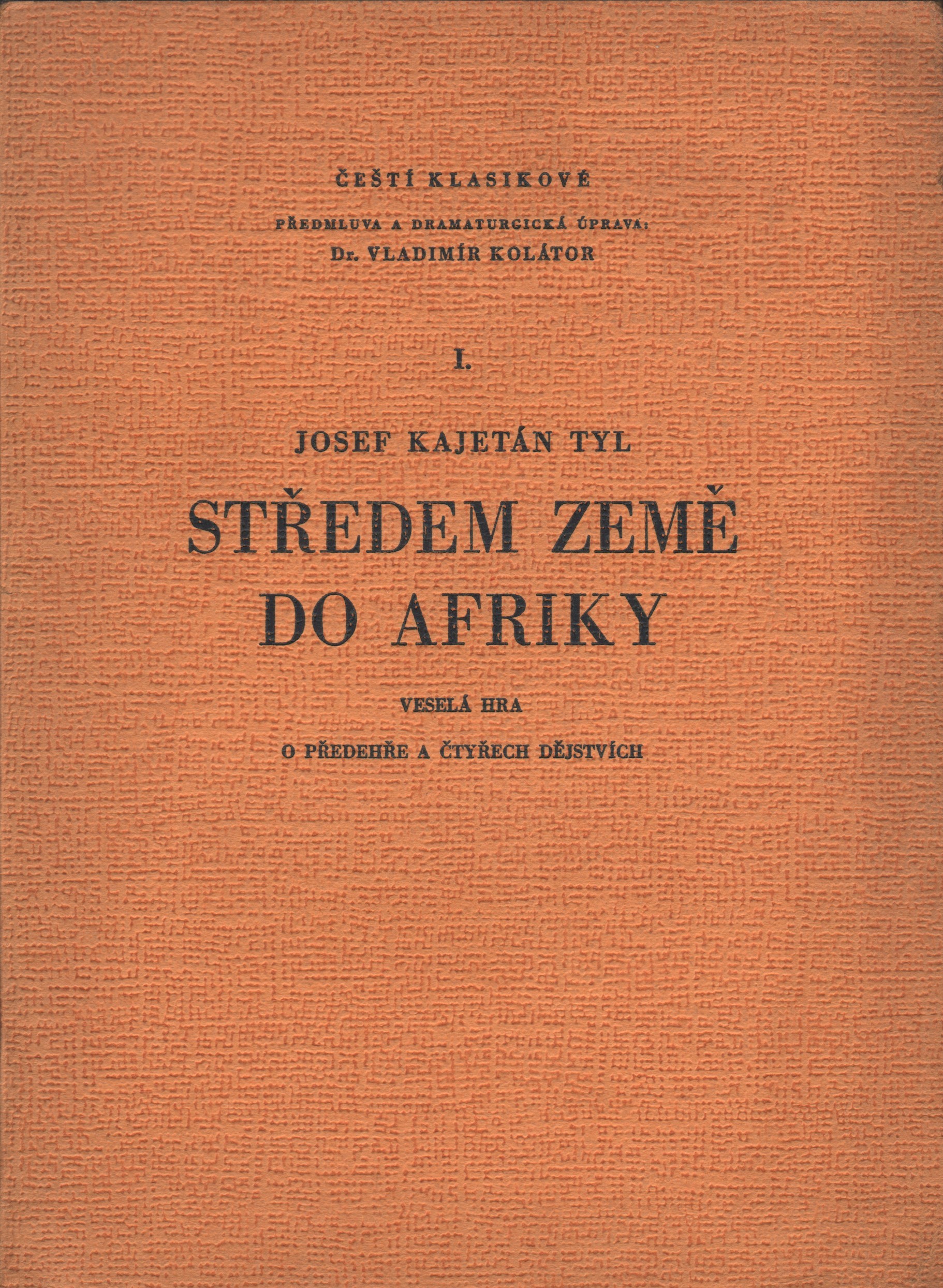 Tyl, Josef Kajetán - Středem země do Afriky