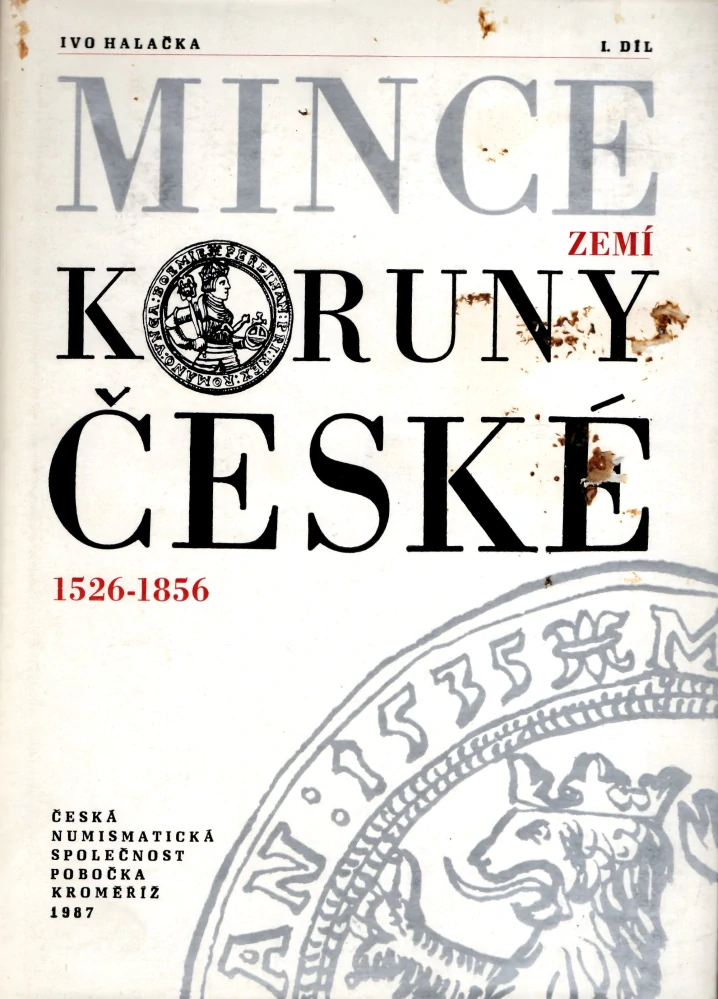 Halačka, Ivo - Mince zemí Koruny české 1526-1856