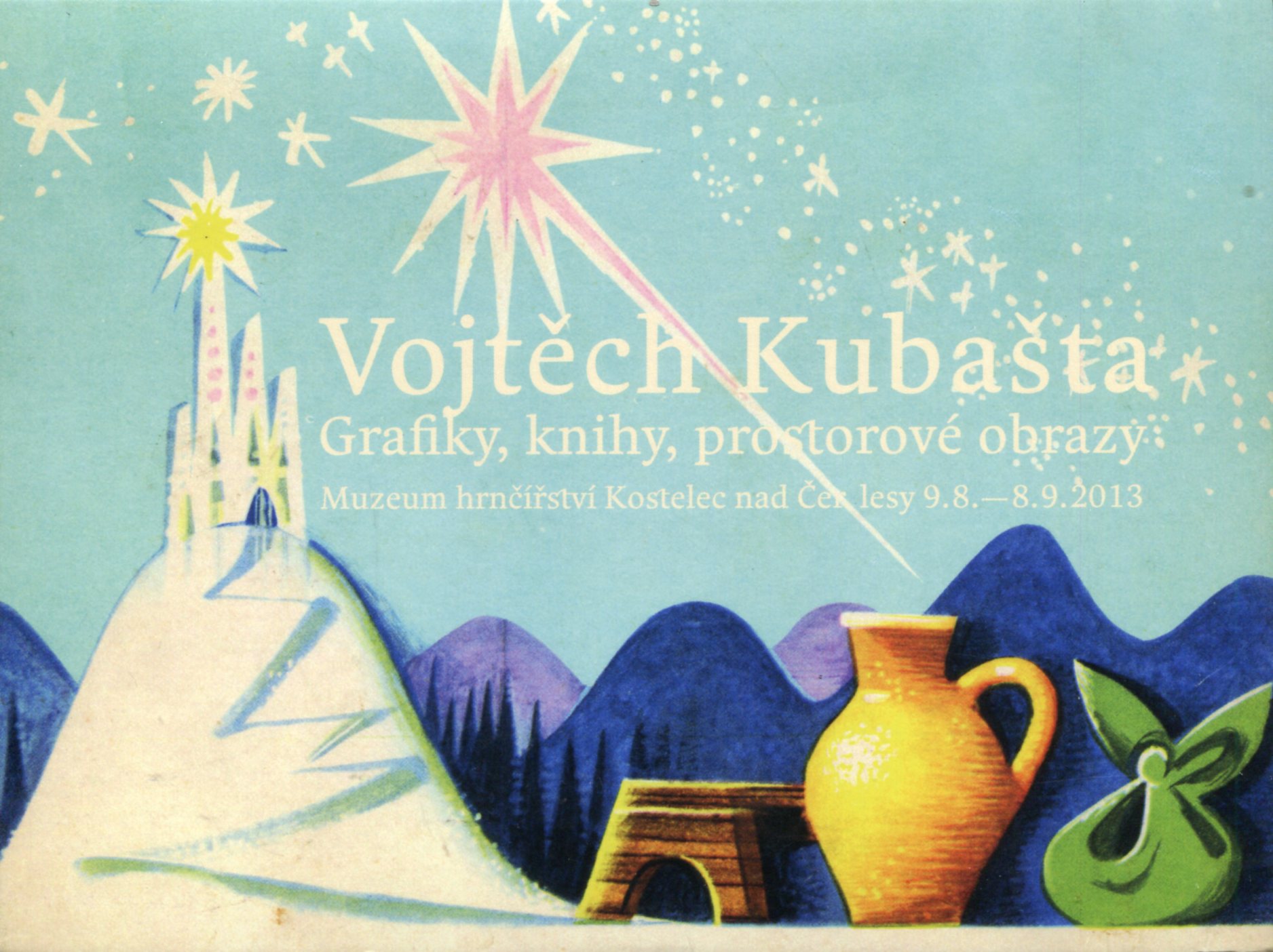 Vojtěch Kubašta: Grafiky, knihy, prostorové obrazy