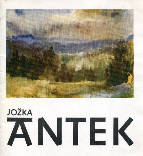 Jožka Antek: Tvář člověka a krajiny (PODPIS)