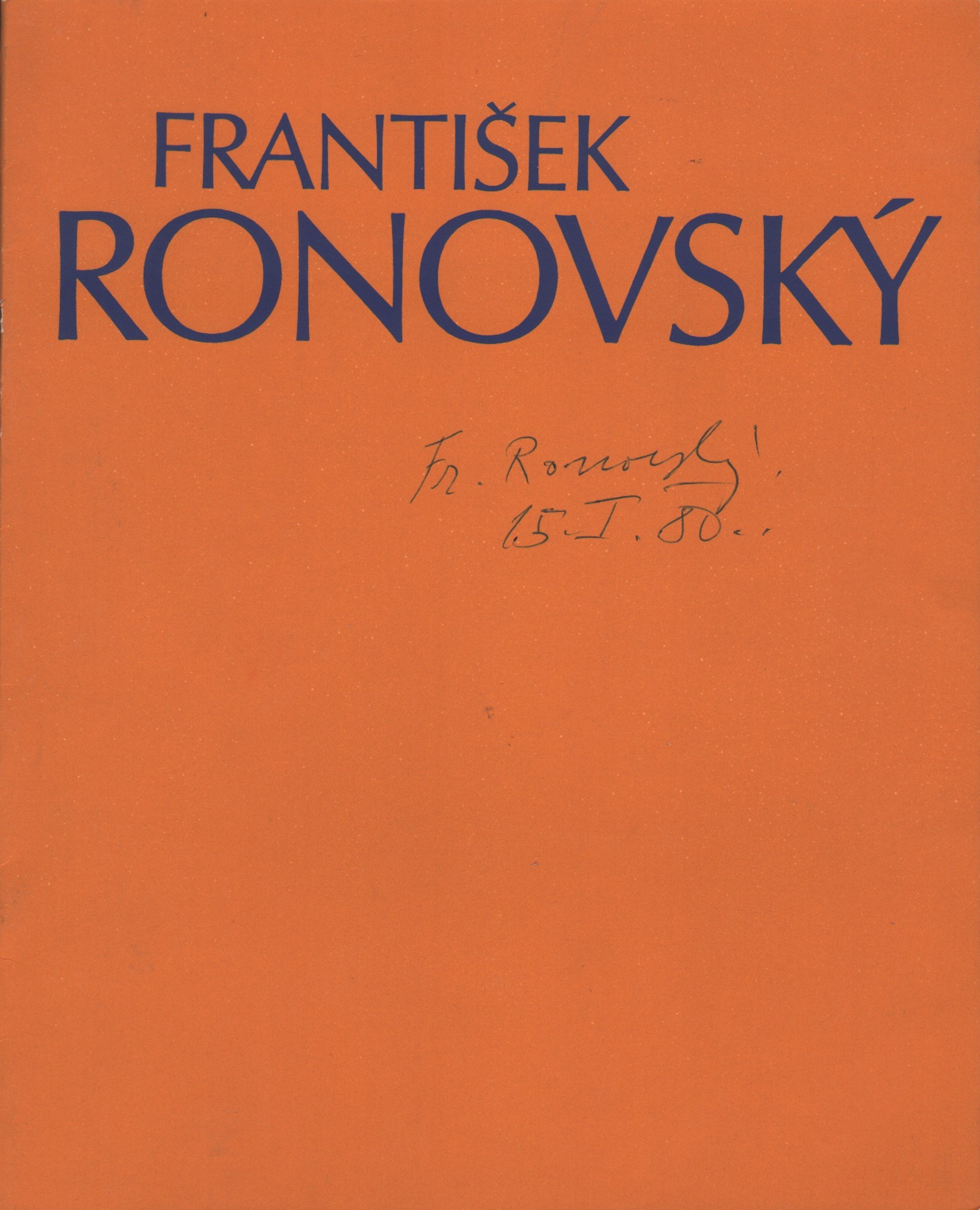 František Ronovský: Obrazy a kresby z posledních let (podpis)