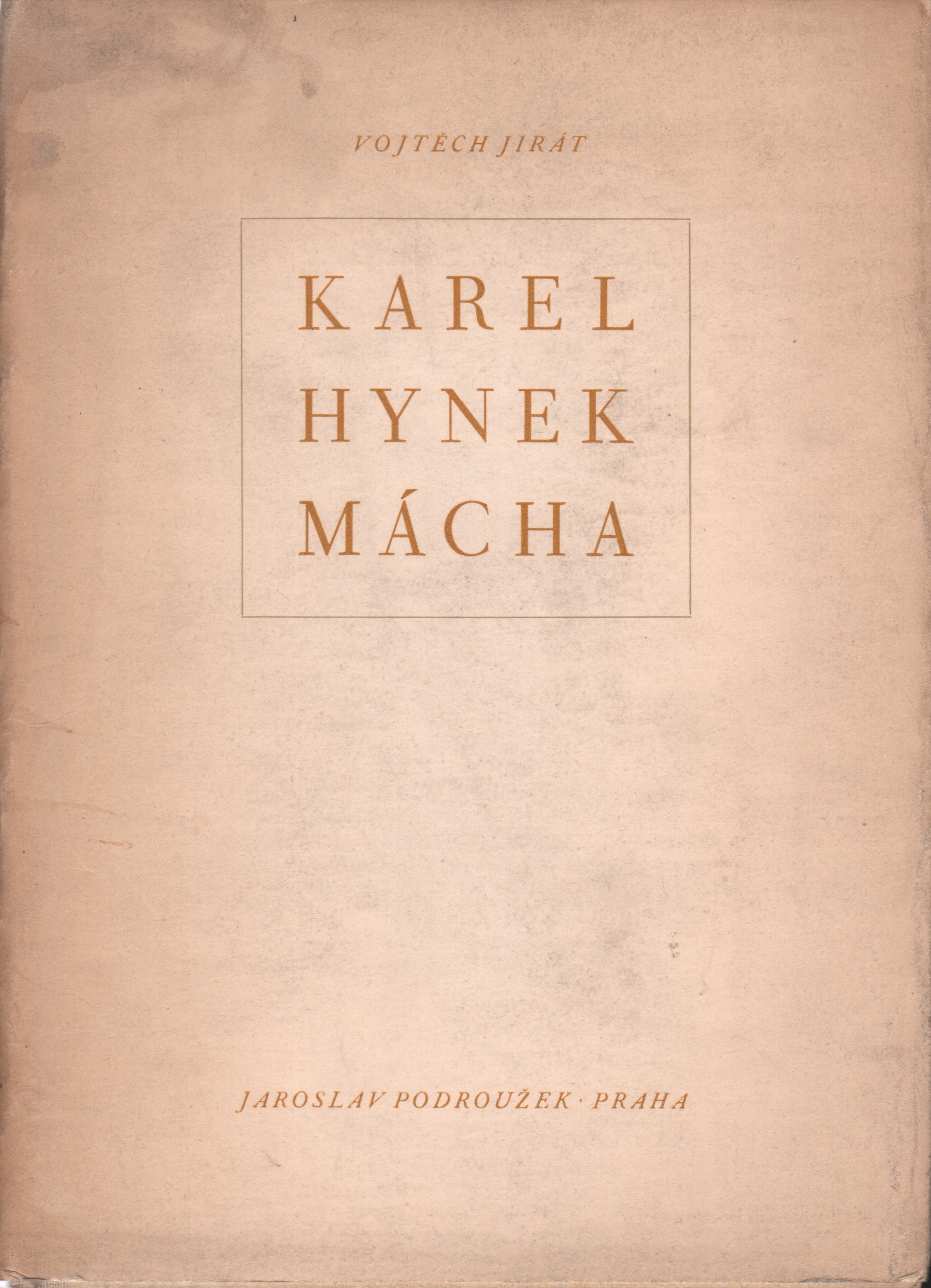 Jirát, Vojtěch - Karel Hynek Mácha