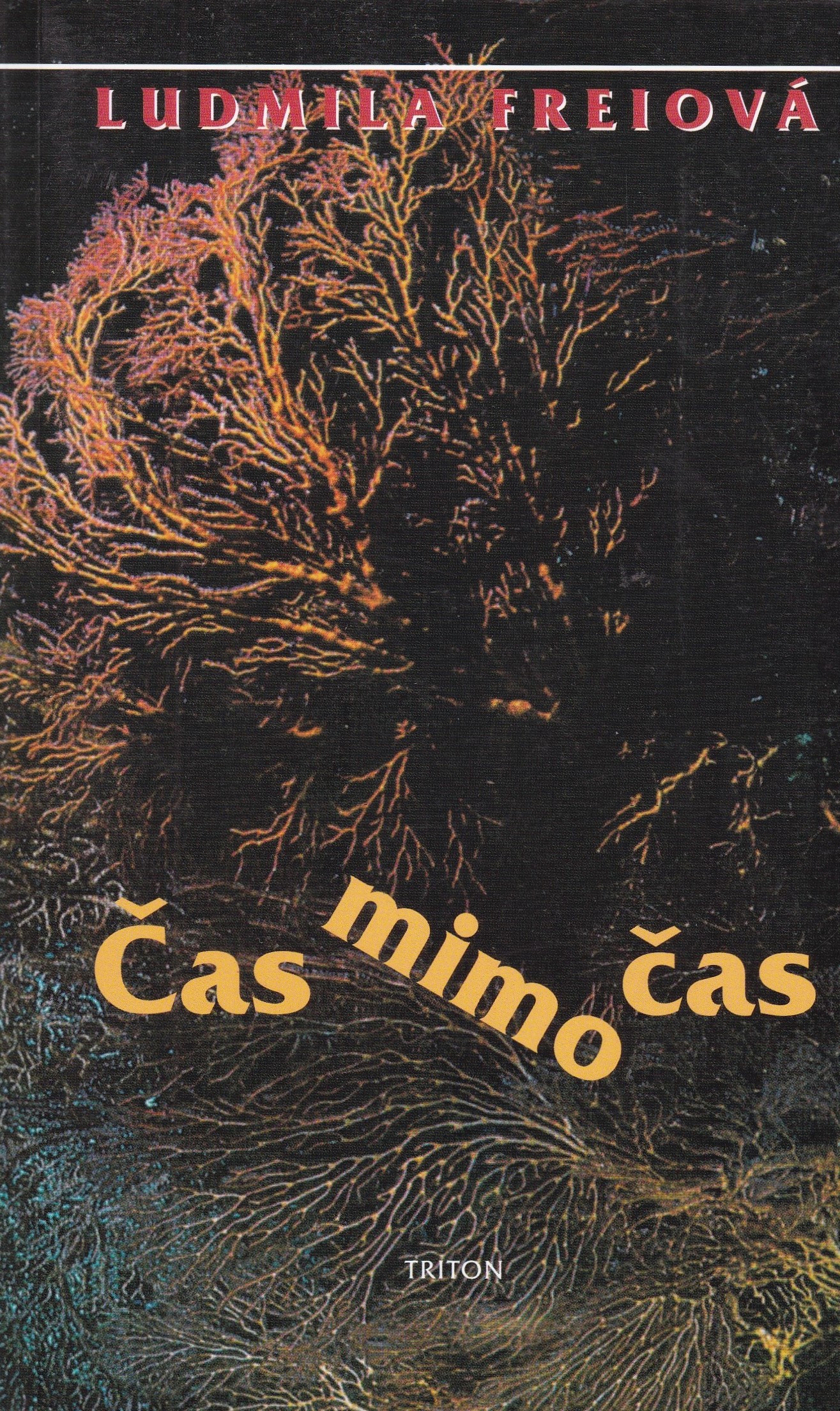 Freiová, Ludmila - Čas mimo čas (podpis)