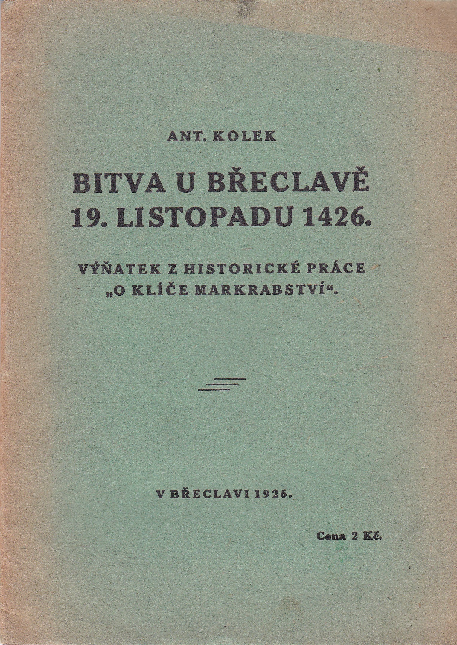 Kolek, Antonín - Bitva u Břeclavě 19. listopadu 1426 (podpis)