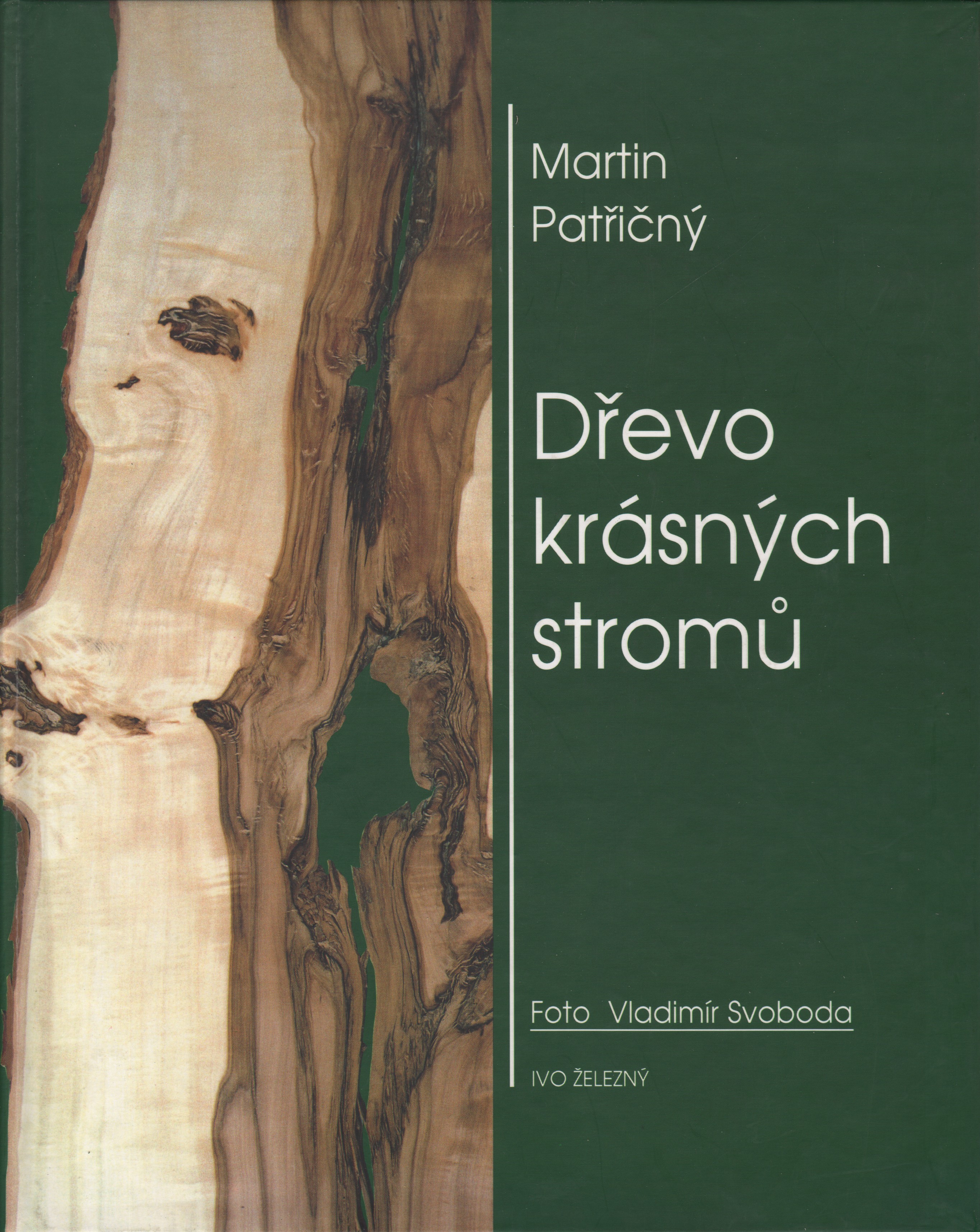 Patřičný, Martin - Dřevo krásných stromů (podpis)