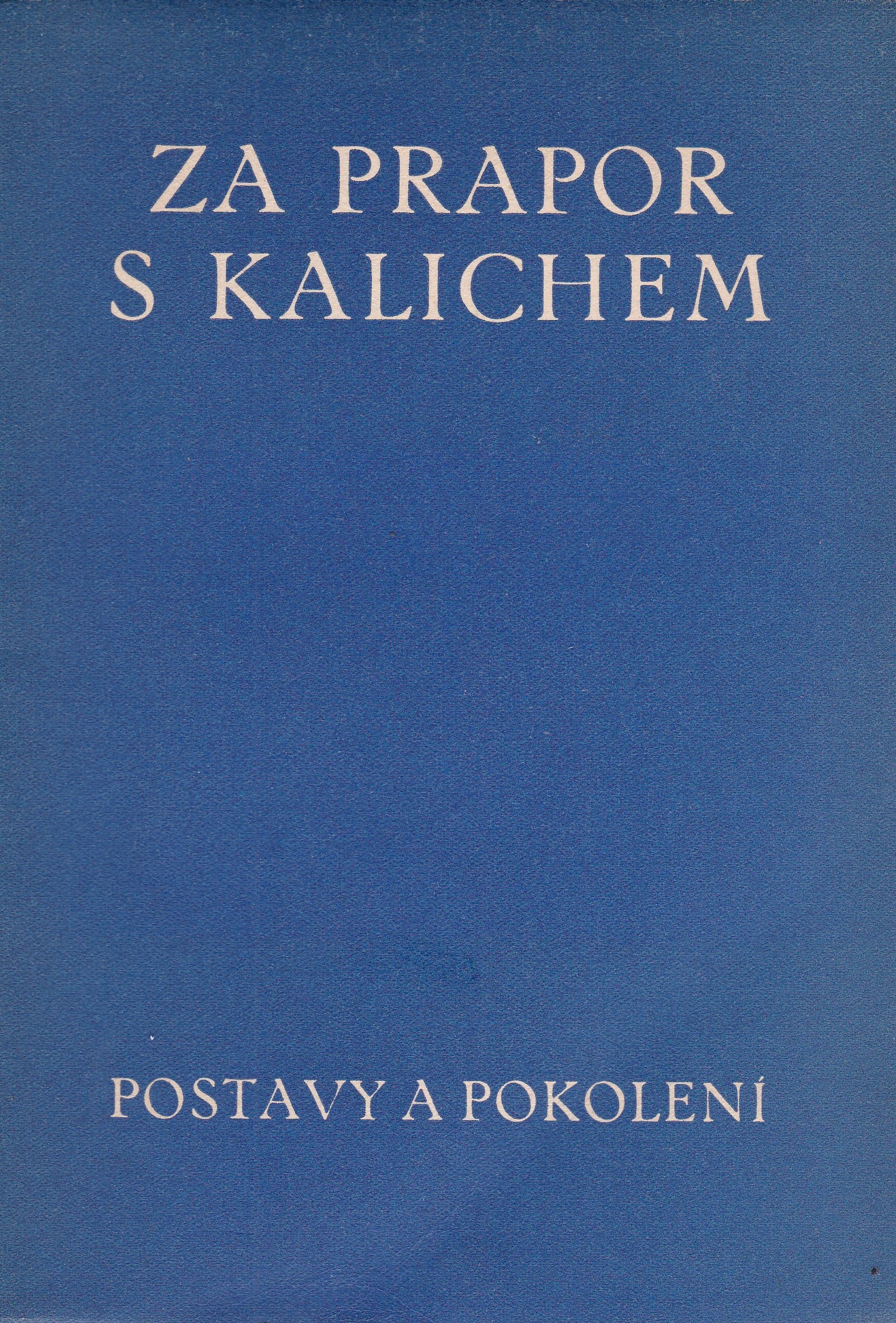 Klíma, Stanislav - Za praporem s kalichem (podpis)
