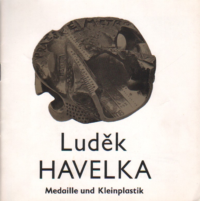 Luděk Havelka: Medaille und Kleinplastik (podpis)