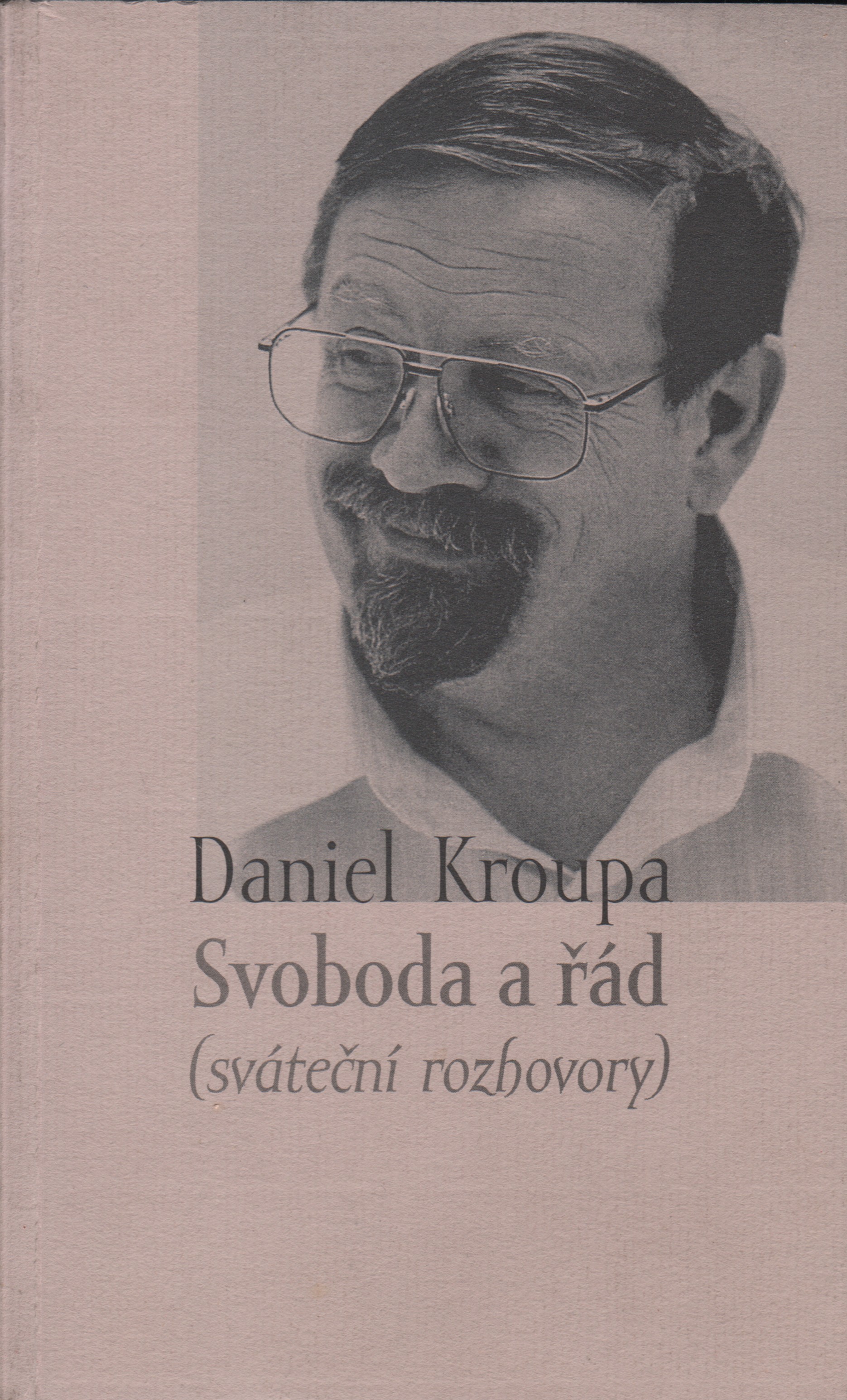 Kroupa, Daniel - Svoboda a řád (podpis)