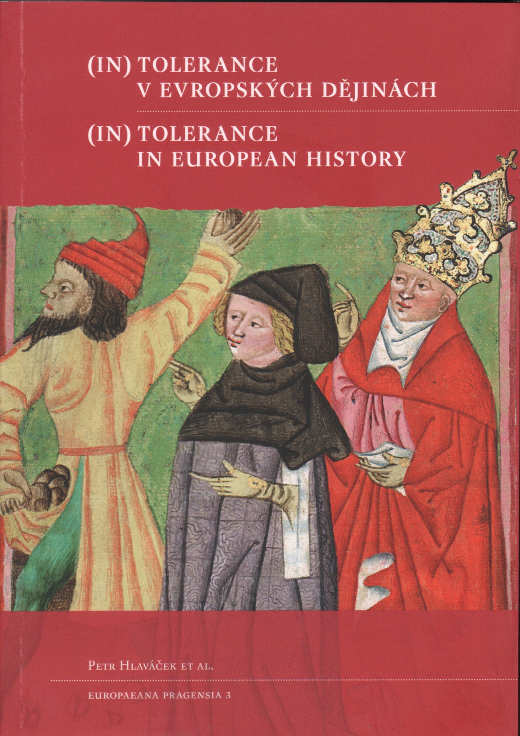 (In)tolerance v Evropských dějinách / (In)tolerance in European history