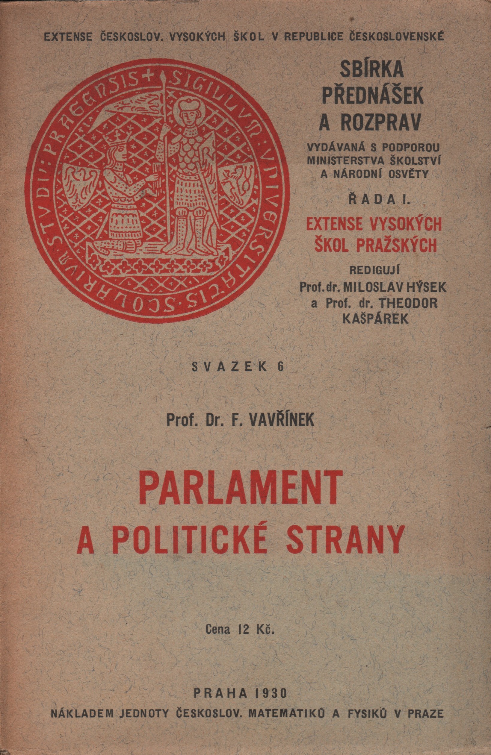 Vavřínek, František - Parlament a politické strany
