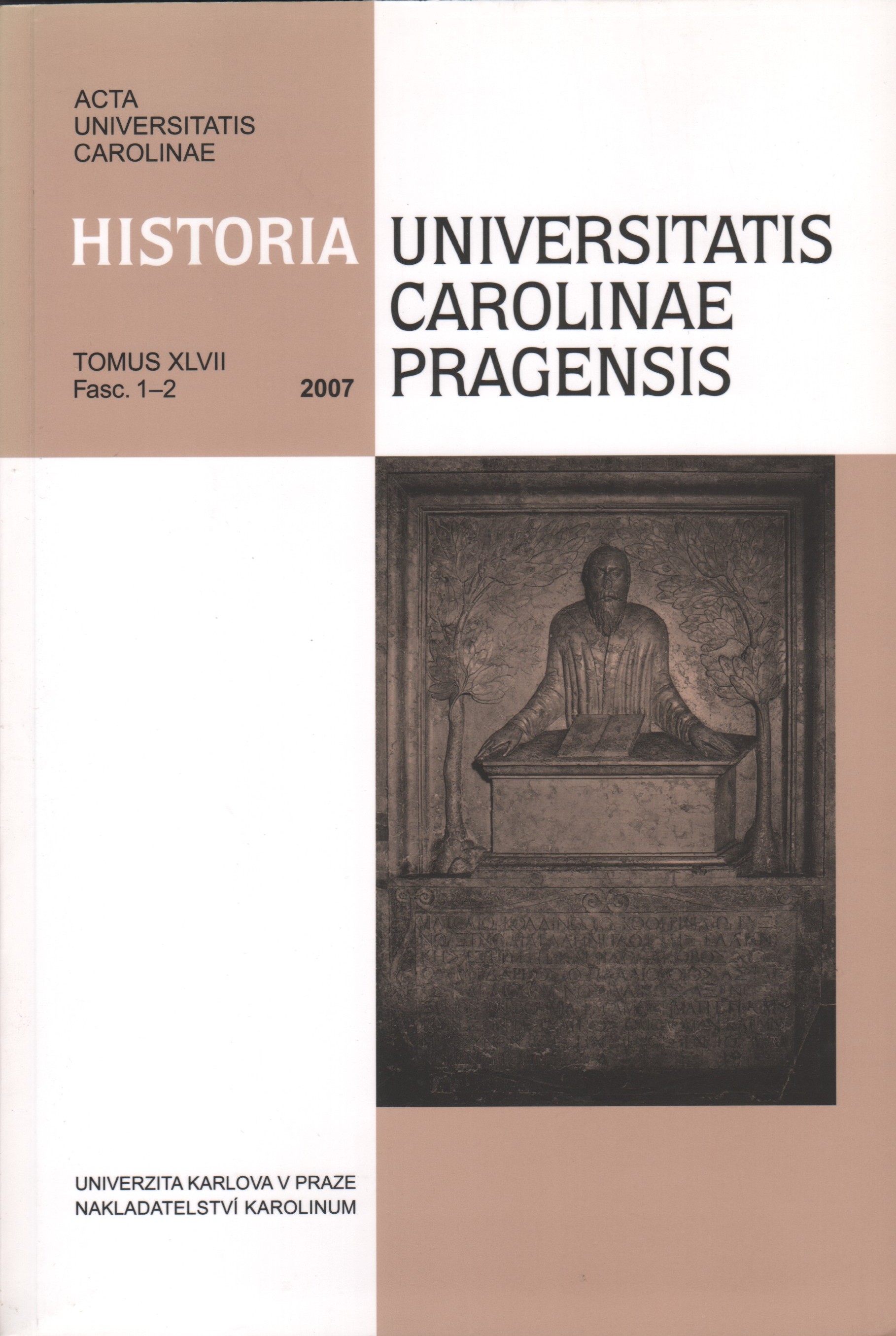 Historia Universitatis Carolinae Pragensis /Příspěvky k dějinám Univerzity Karlovy