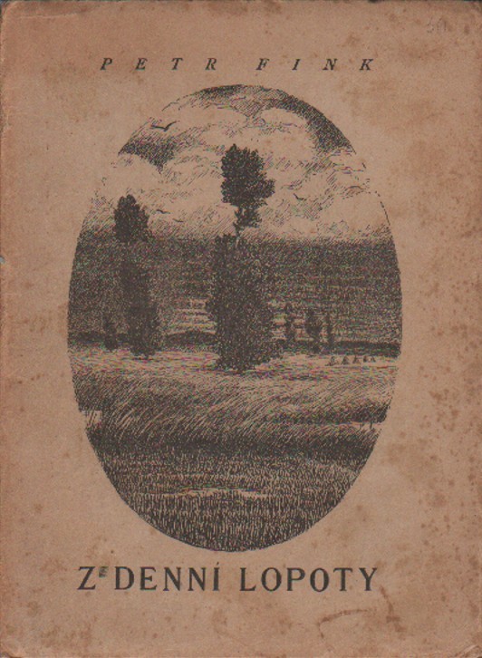 Fink, Petr - Z denní lopoty