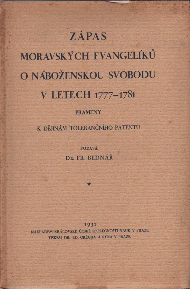 Bednář, František - Zápas moravských evangelíků o náboženskou svobodu v letech 1777-1781