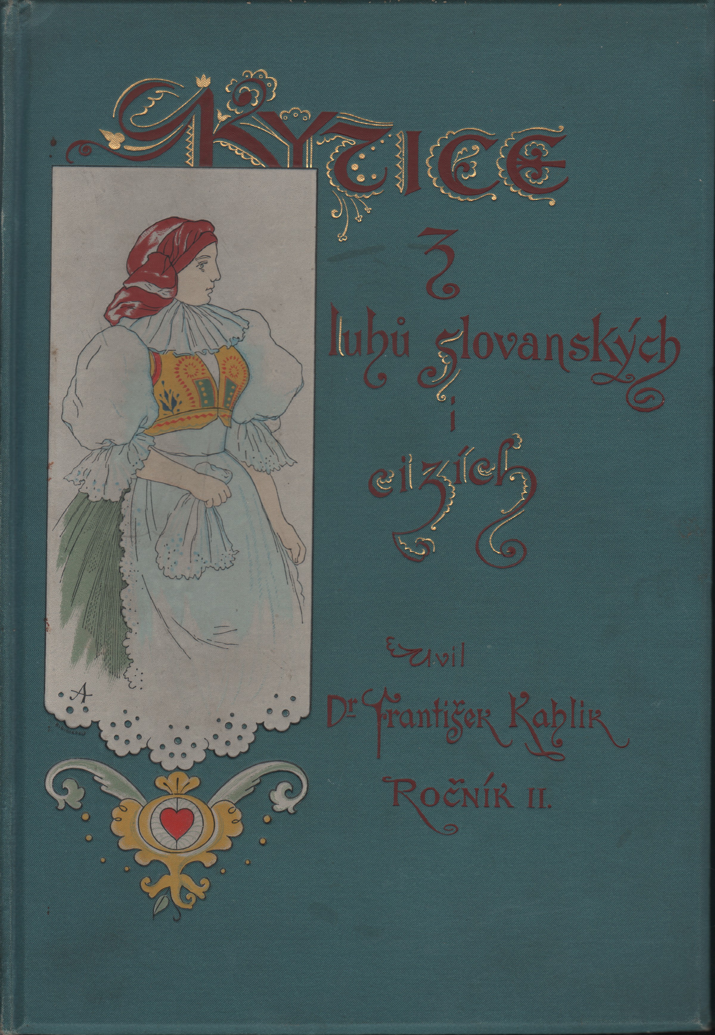 Kahlik, František - Kytice z luhů slovanských i cizích