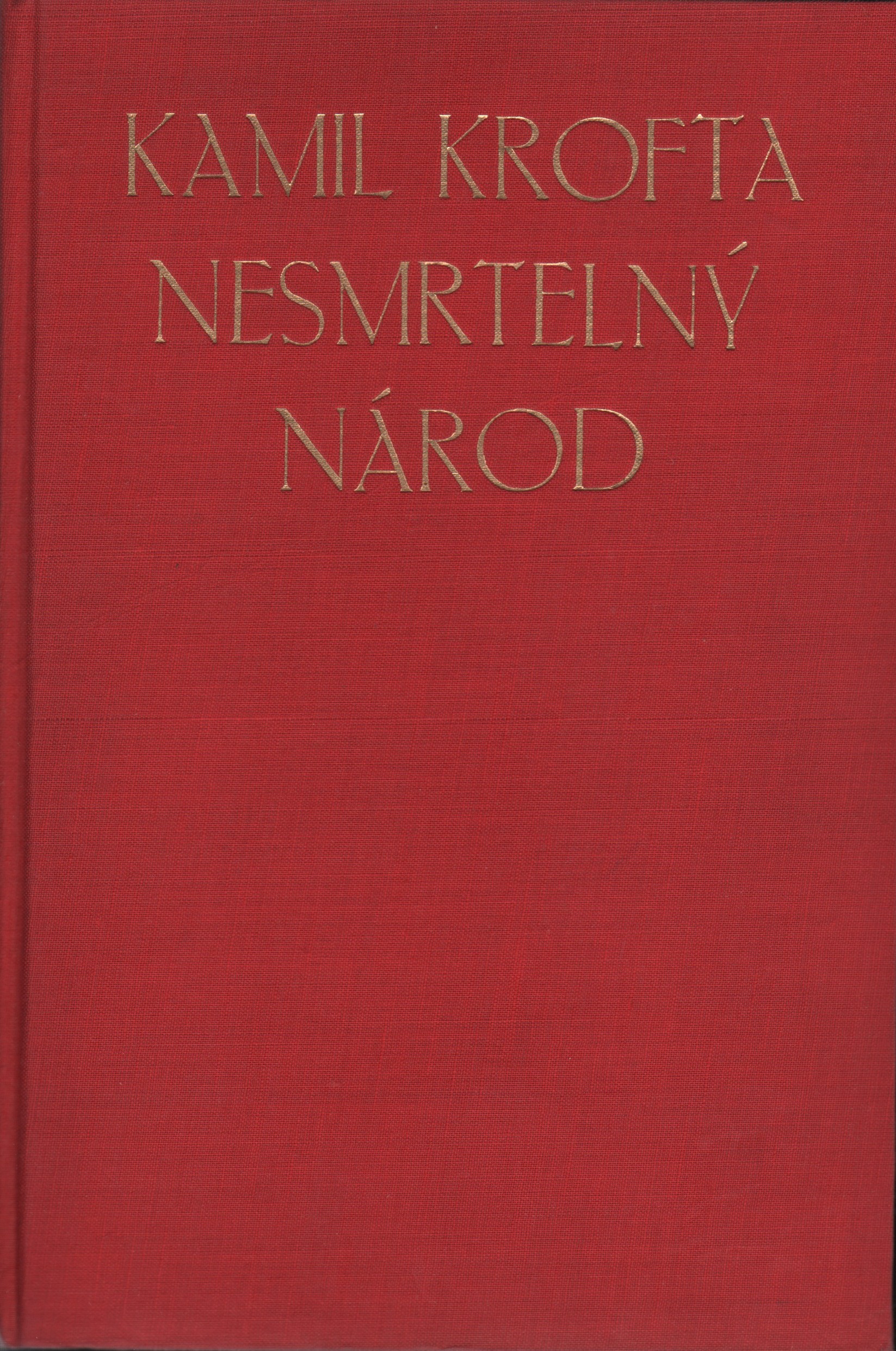 Krofta, Kamil - Nesmrtelný národ