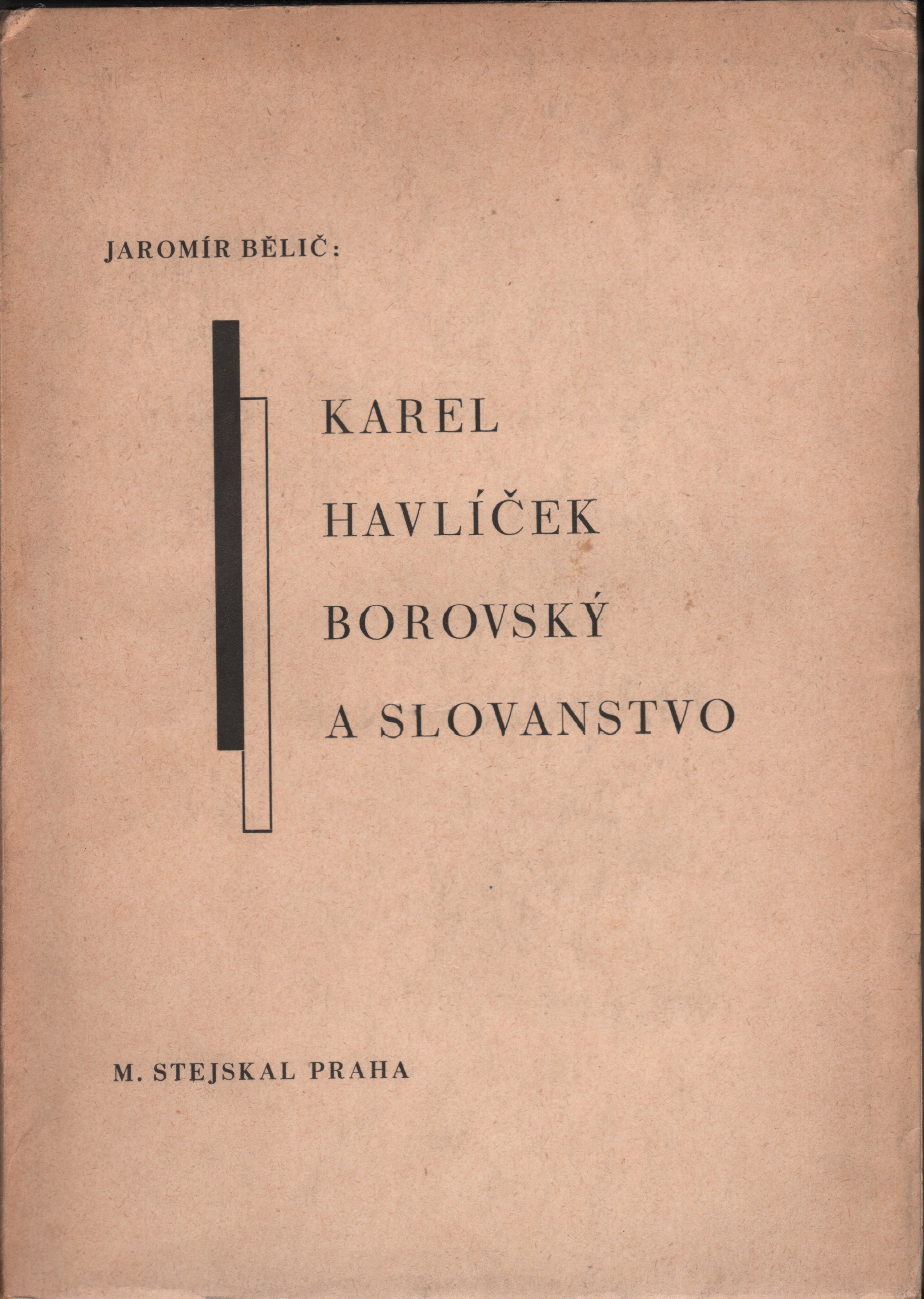 Bělič, Jaromír - Karel Havlíček Borovský a slovanstvo