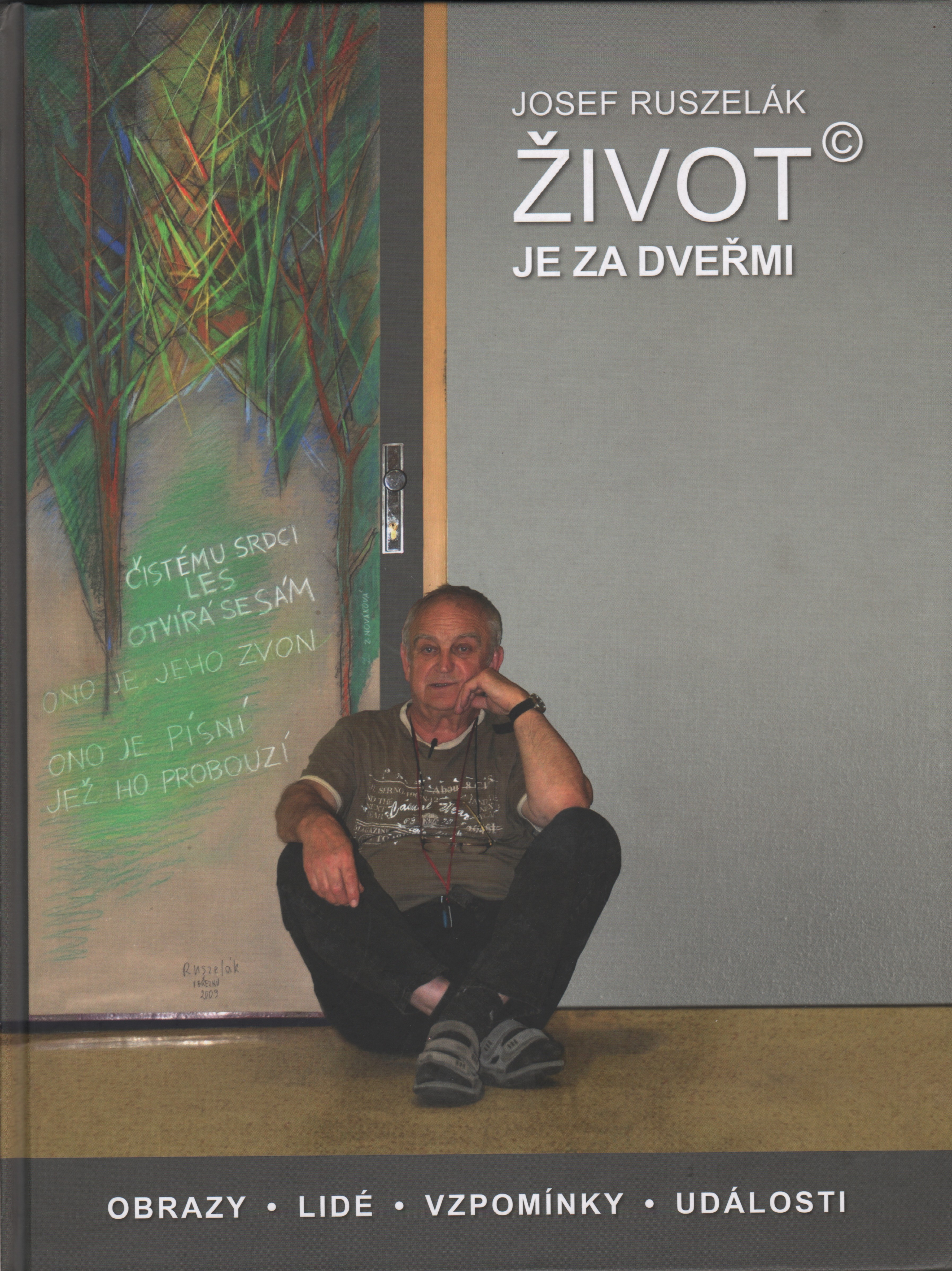 Josef Ruszelák: Život je za dveřmi (podpis)