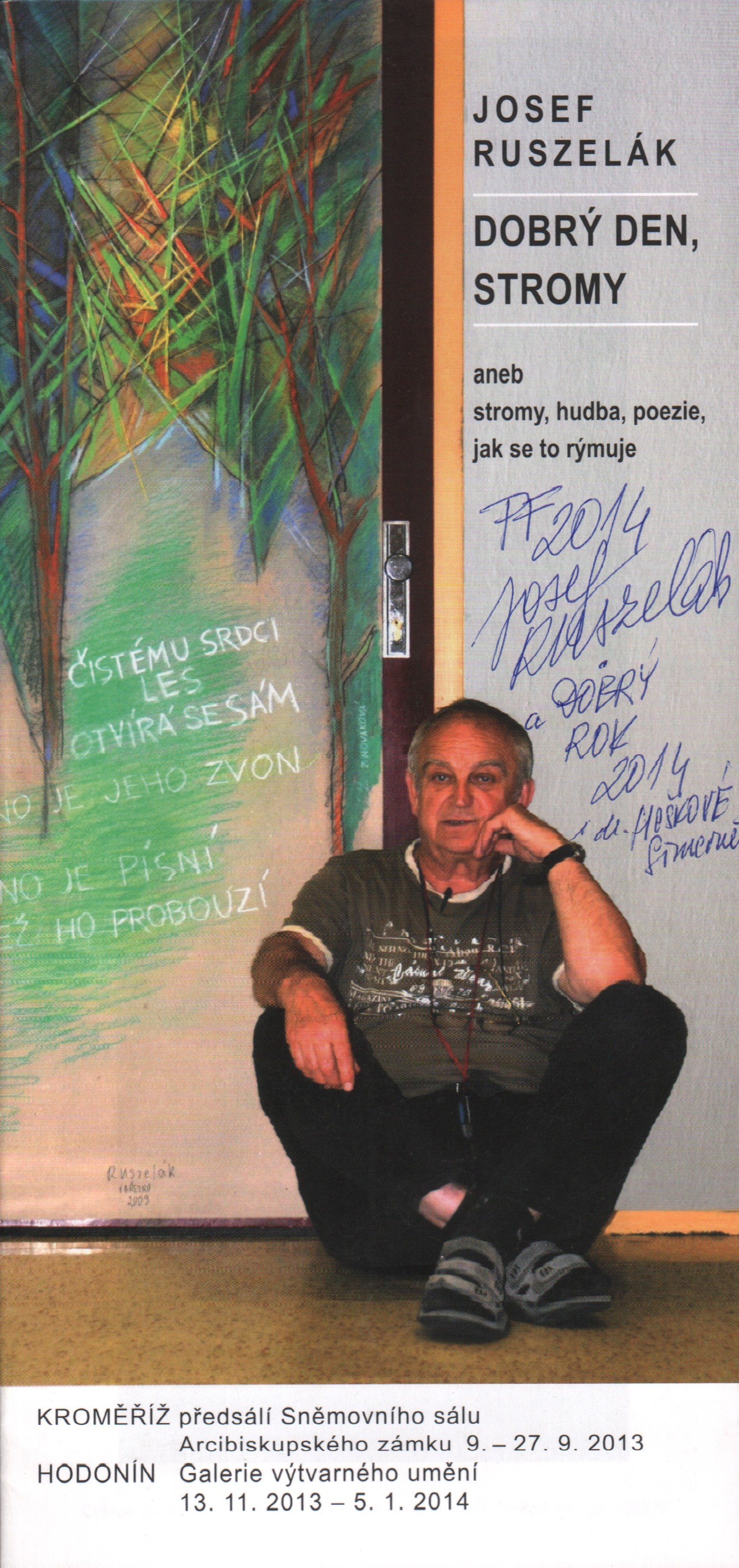 Josef Ruszelák: Dobrý den, stromy (podpis)