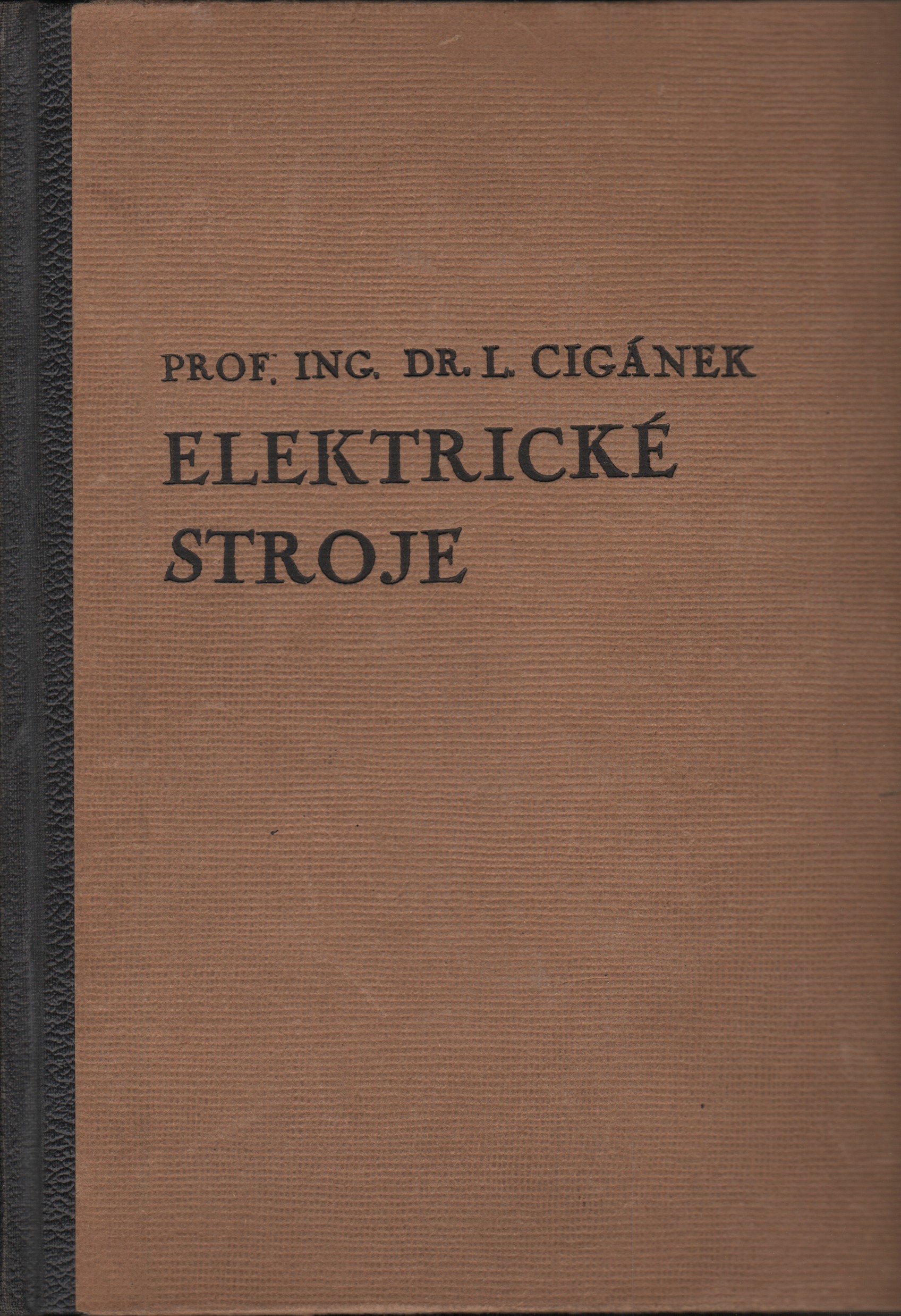 Cigánek, Ladislav - Elektrické stroje