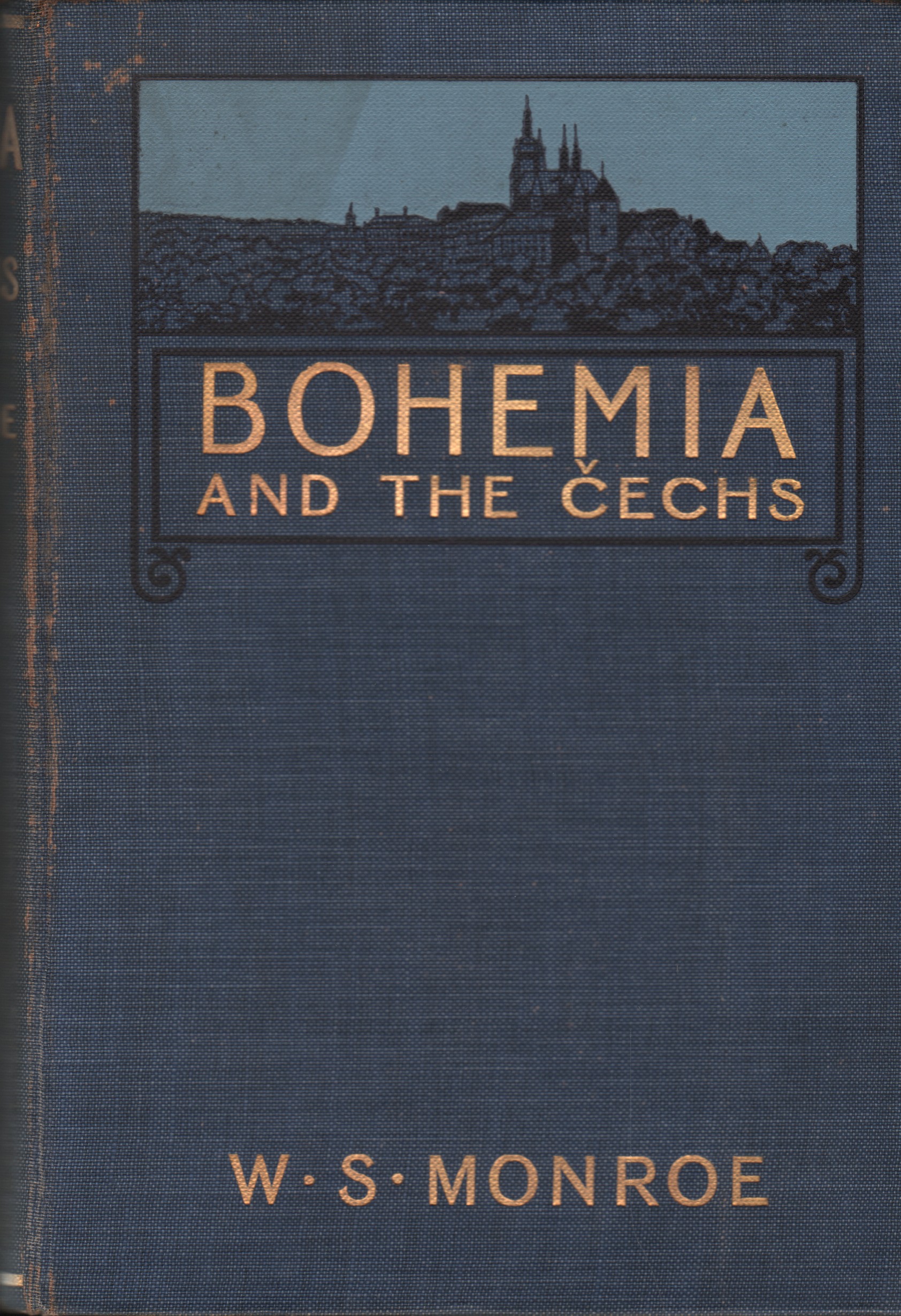 Monroe, Will S. - Bohemia and the Čechs