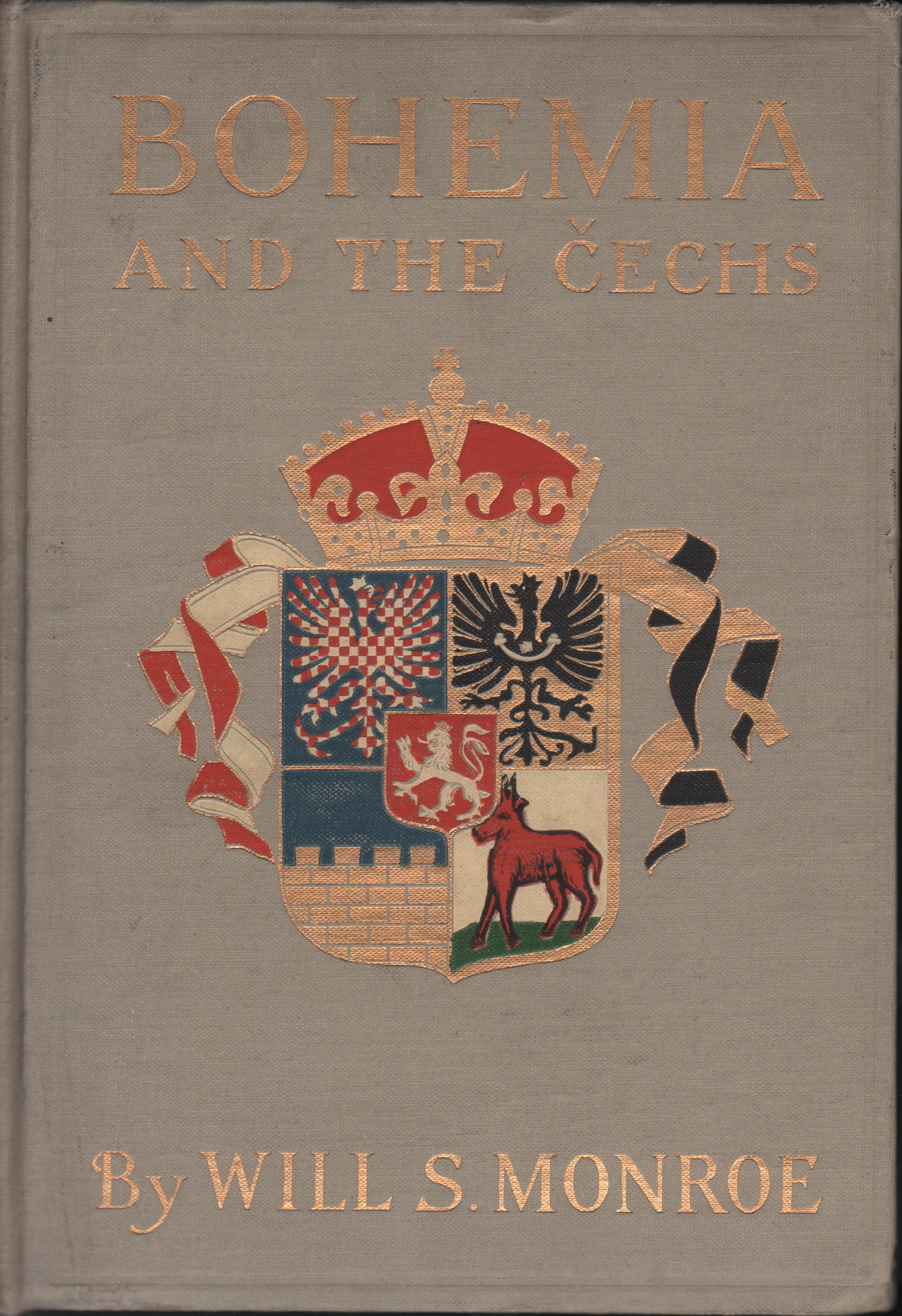 Monroe, Will S. - Bohemia and the Čechs