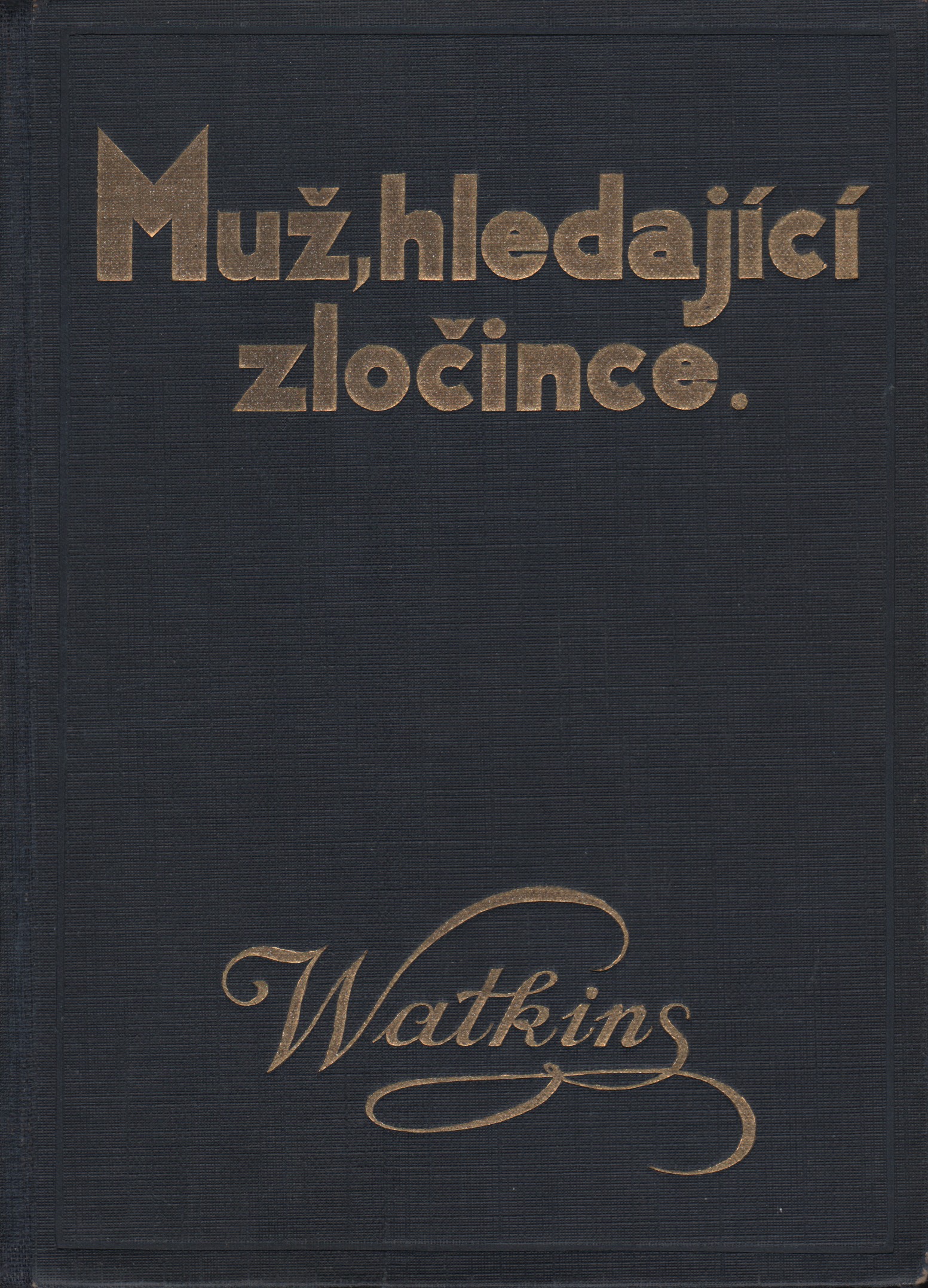 Watkins, Richard Howells - Muž hledající zločince