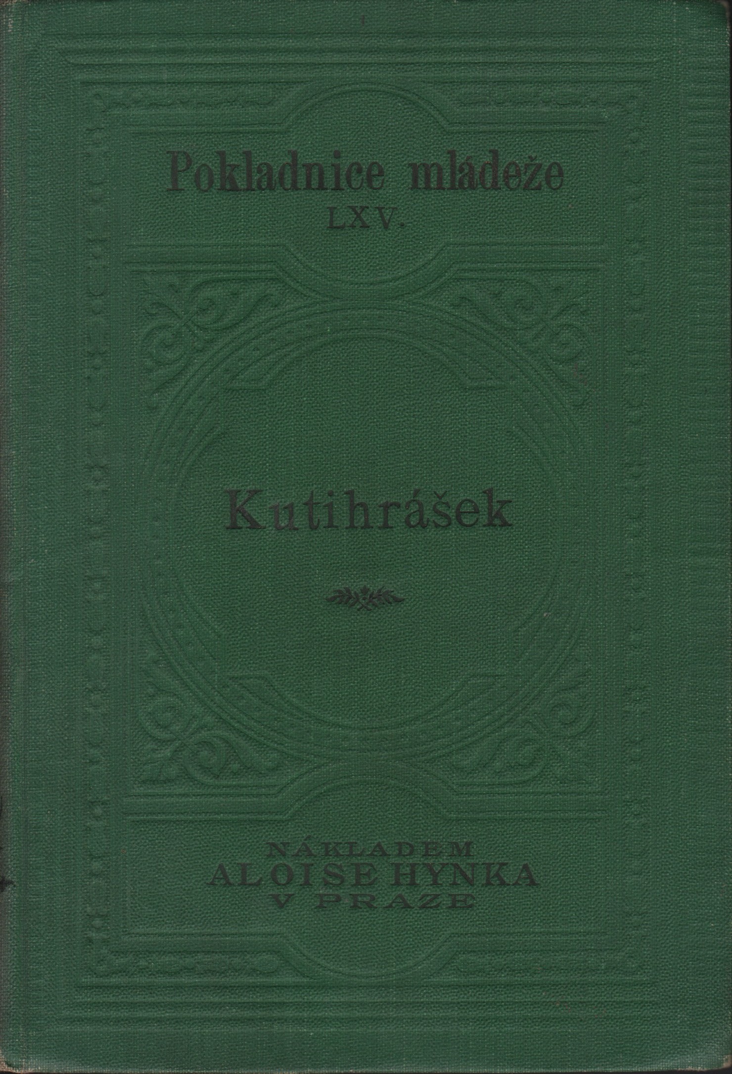 Hraše, J. K. - Kutihrášek