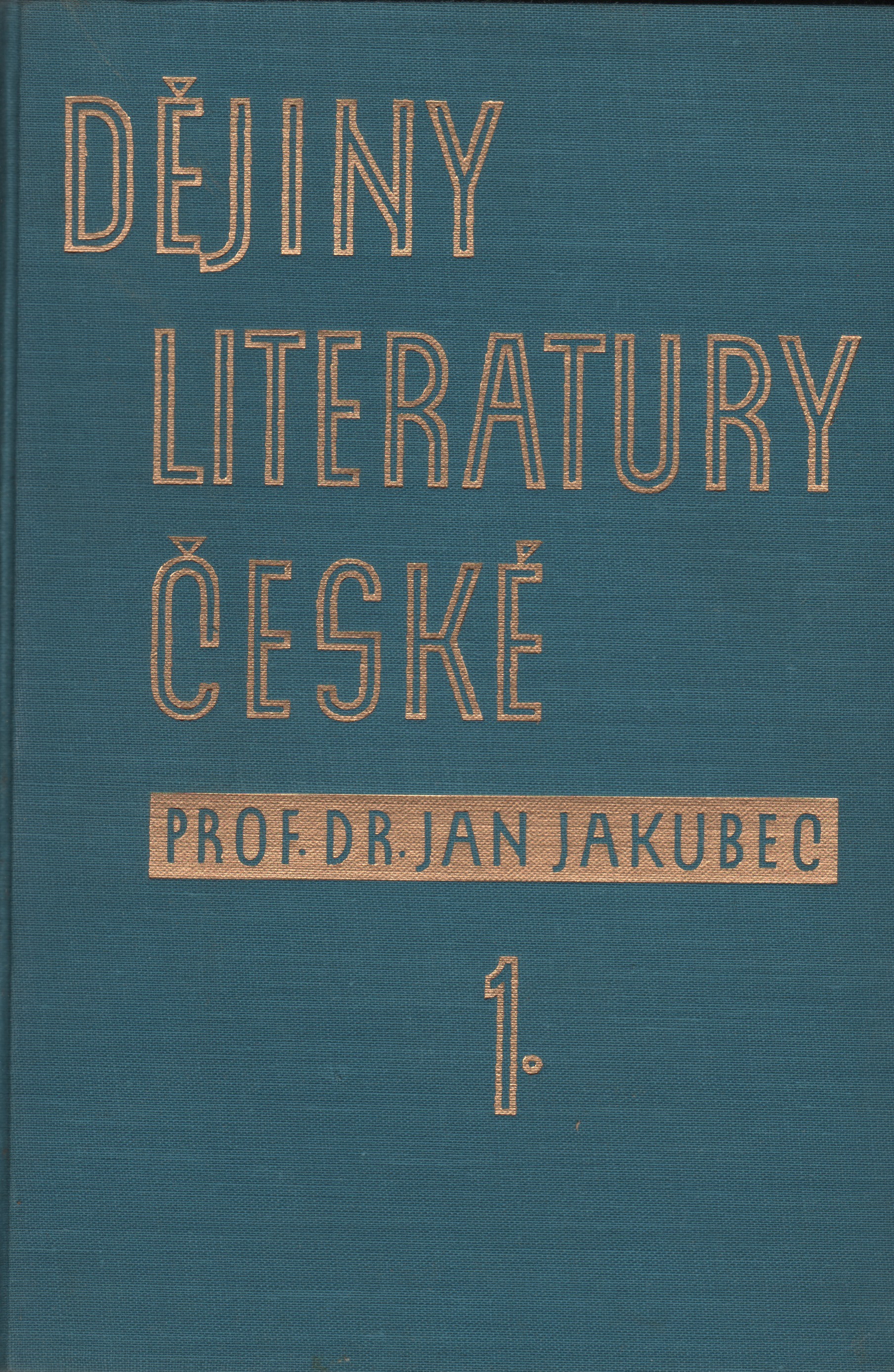 Jakubec, Jan - Dějiny literatury české (2 svazky)