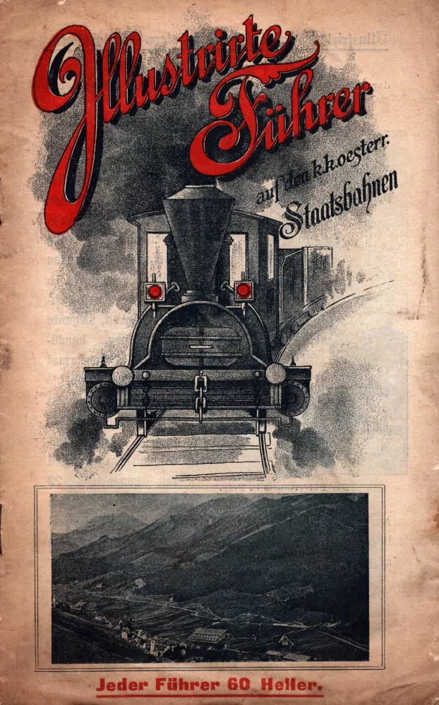 Ilustrierte Führer auf den k.k.oesterr. Staatsbahnen