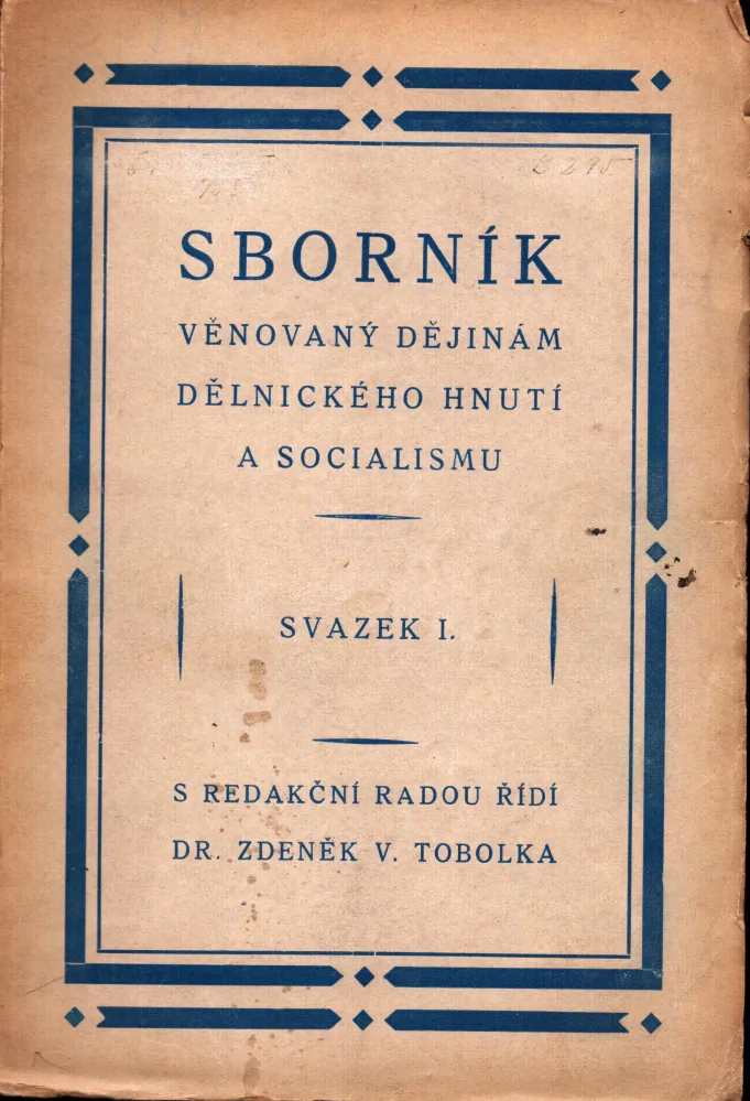 Sborník věnovaný dějinám dělnického hnutí a socialismu (3 svazky)