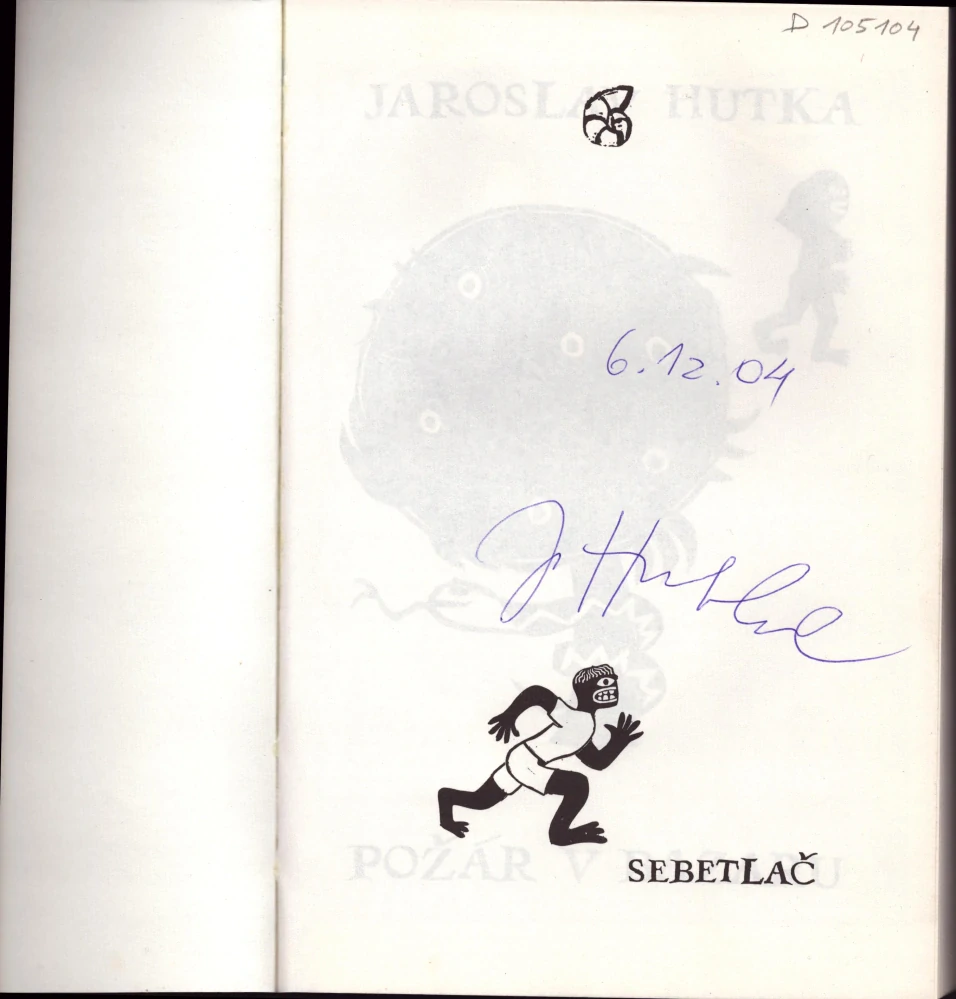 Hutka, Jaroslav - Požár v bazaru (podpis)