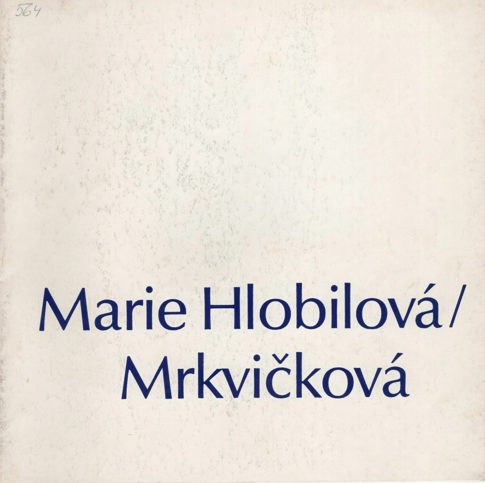 Marie Hlobilová-Mrkvičková: Výběr z díla 1972 - 1986 (podpis)