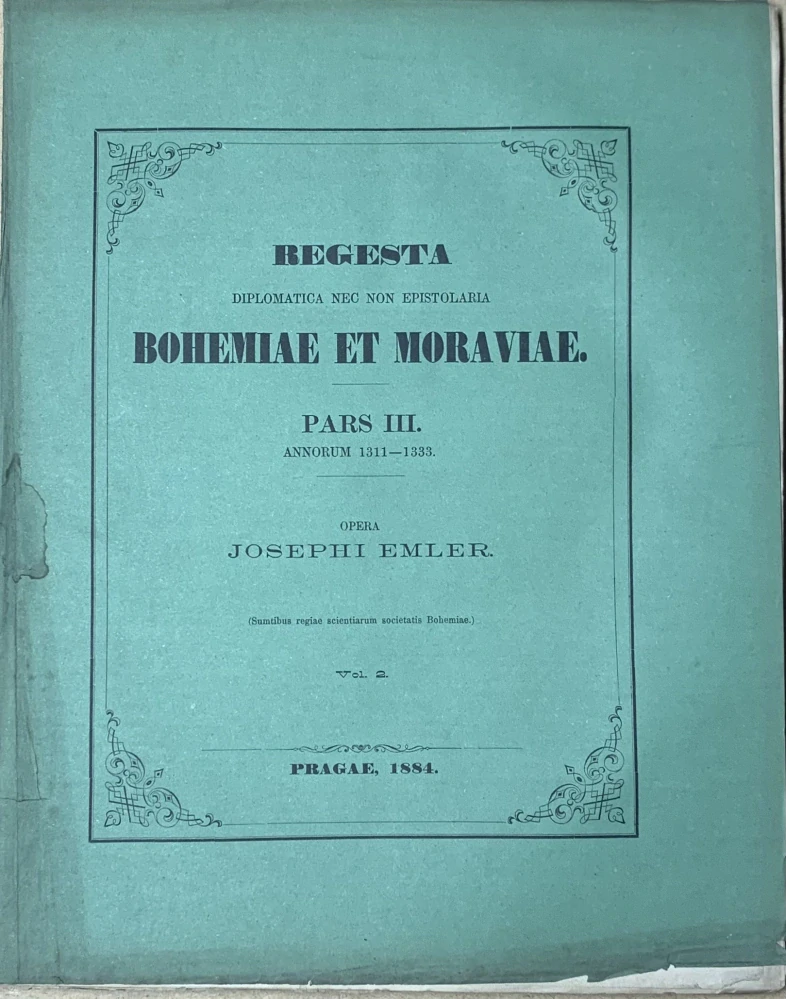 Regesta diplomatica Bohemiae et Moraviae pars III. 1311-1333 - komplet