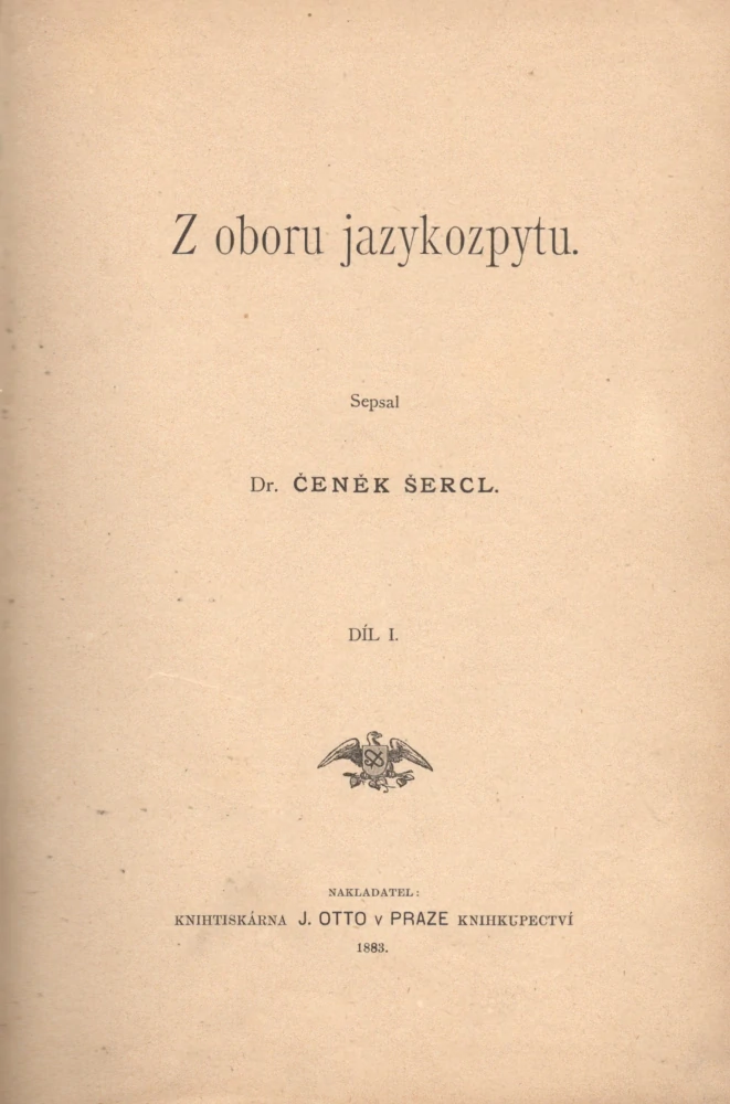 Šercl, Čeněk - Z oboru jazykozpytu díl I.