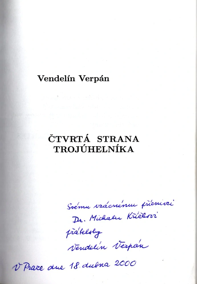 Verpán, Vendelín - Čtvrtá strana trojúhelníka (podpis)