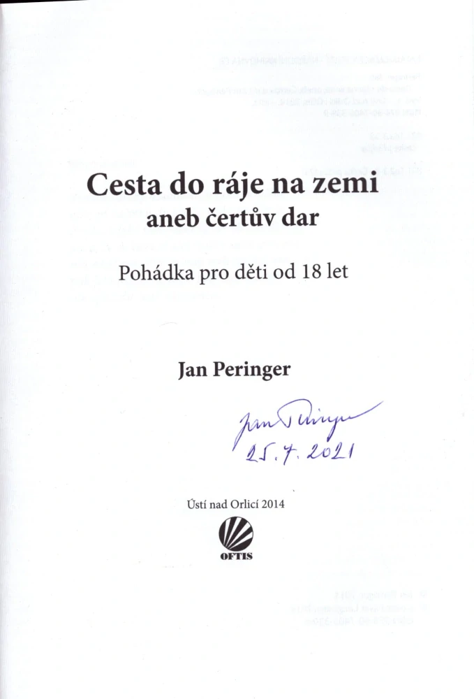 Peringer, Jan - Cesta do ráje na zemi aneb Čertův dar (podpis)