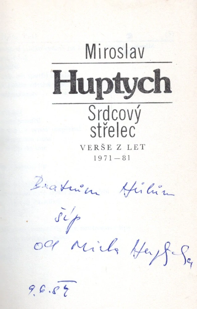 Huptych, Miroslav - Srdcový střelec (podpis)