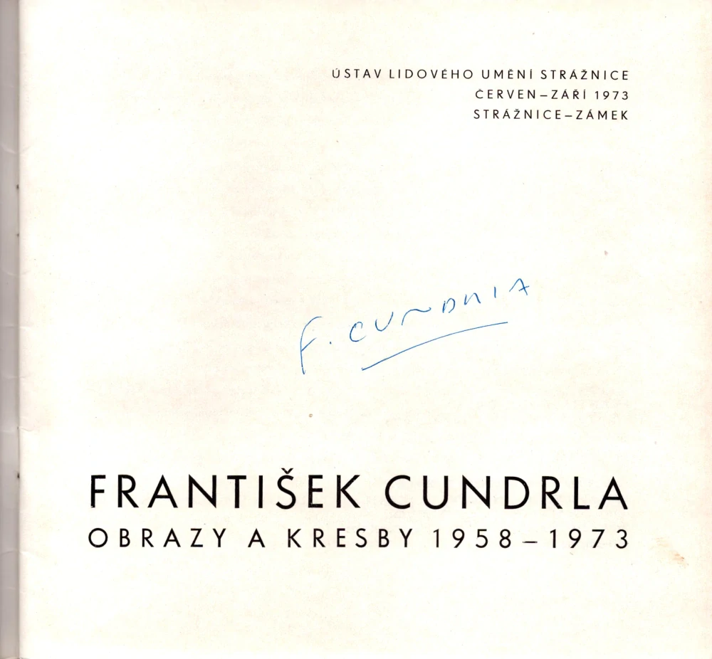 František Cundrla: Obrazy a kresby 1958-1973 (podpis)