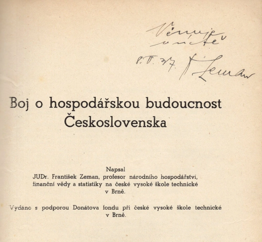 Zeman, František - Boj o hospodářskou budoucnost Československa (podpis)