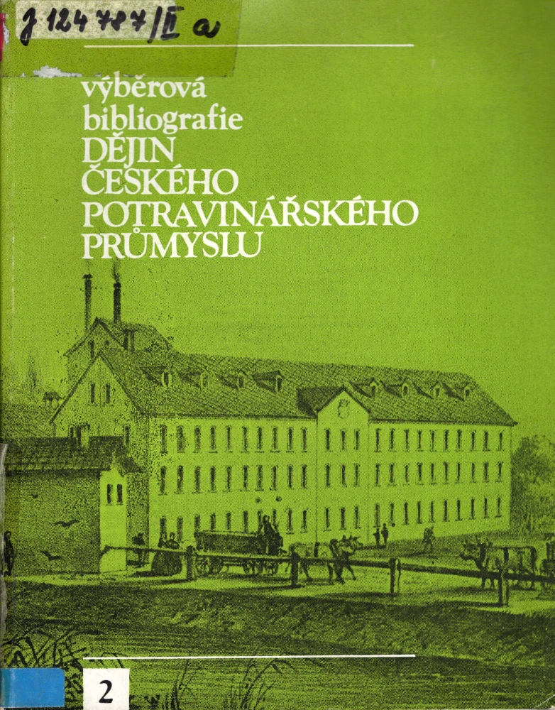 Výběrová bibliografie dějin českého potravinářského průmyslu