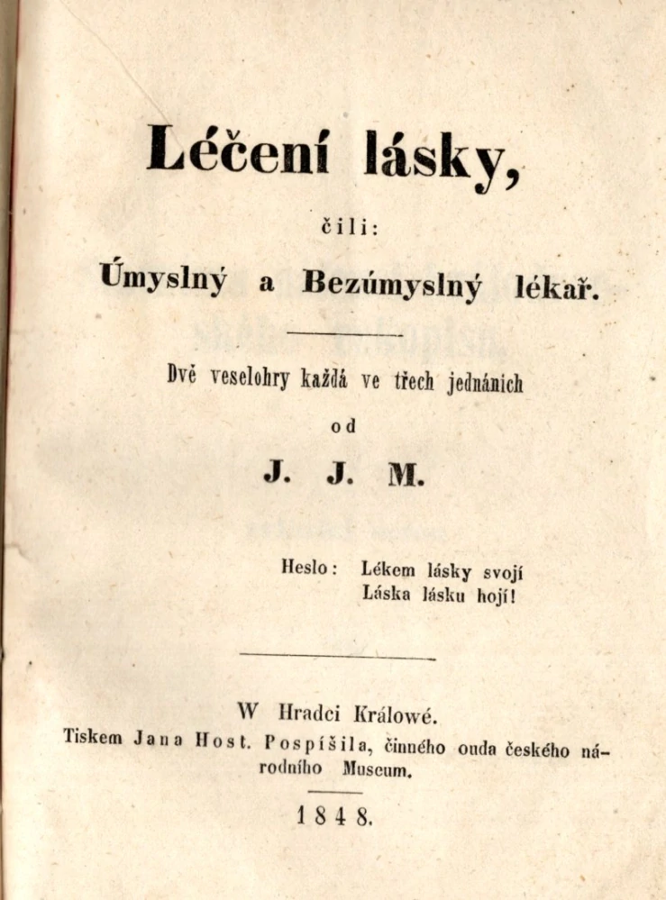 Melichar, J. J. - Léčení lásky čili Úmyslný a Bezúmyslný lékař