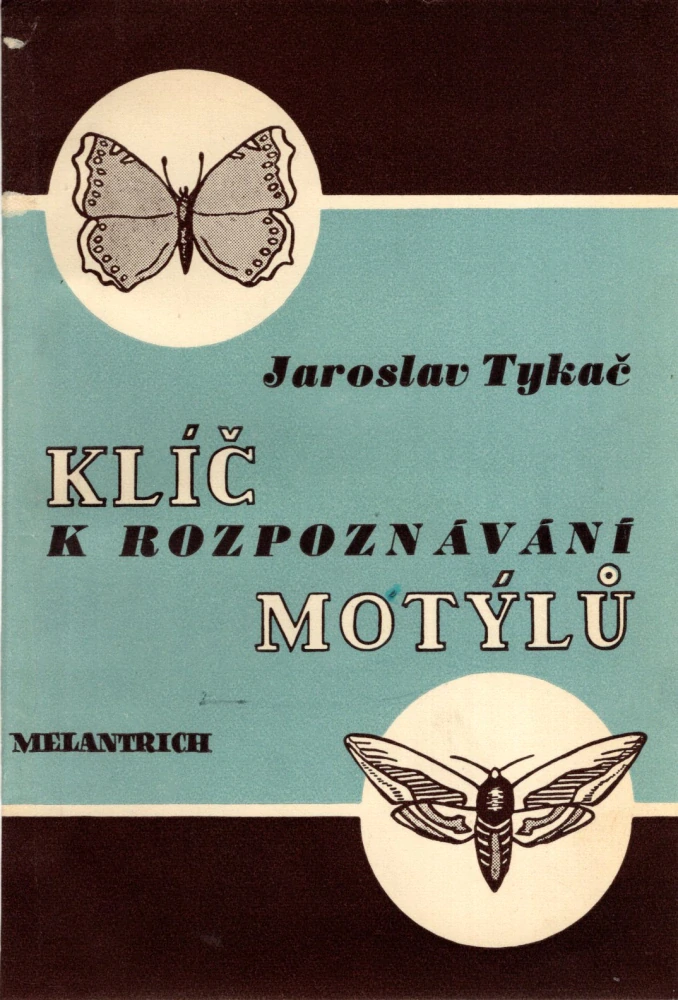 Tykač, Jaroslav - Klíč k určování motýlů