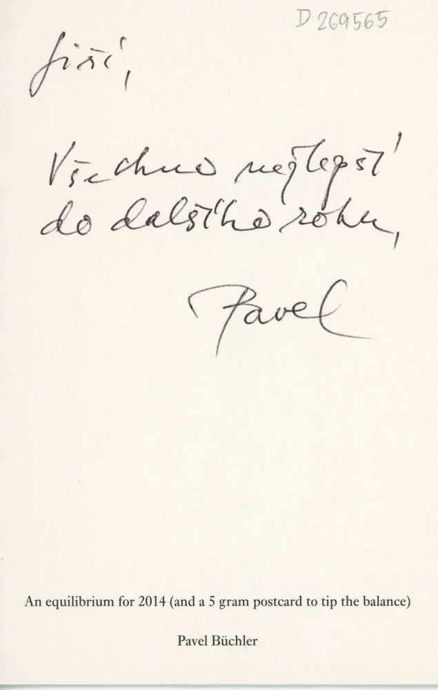 Pavel Büchler - An equilibrium for 2014 (and a 5 gram postcard to tip the balance) (podpis)