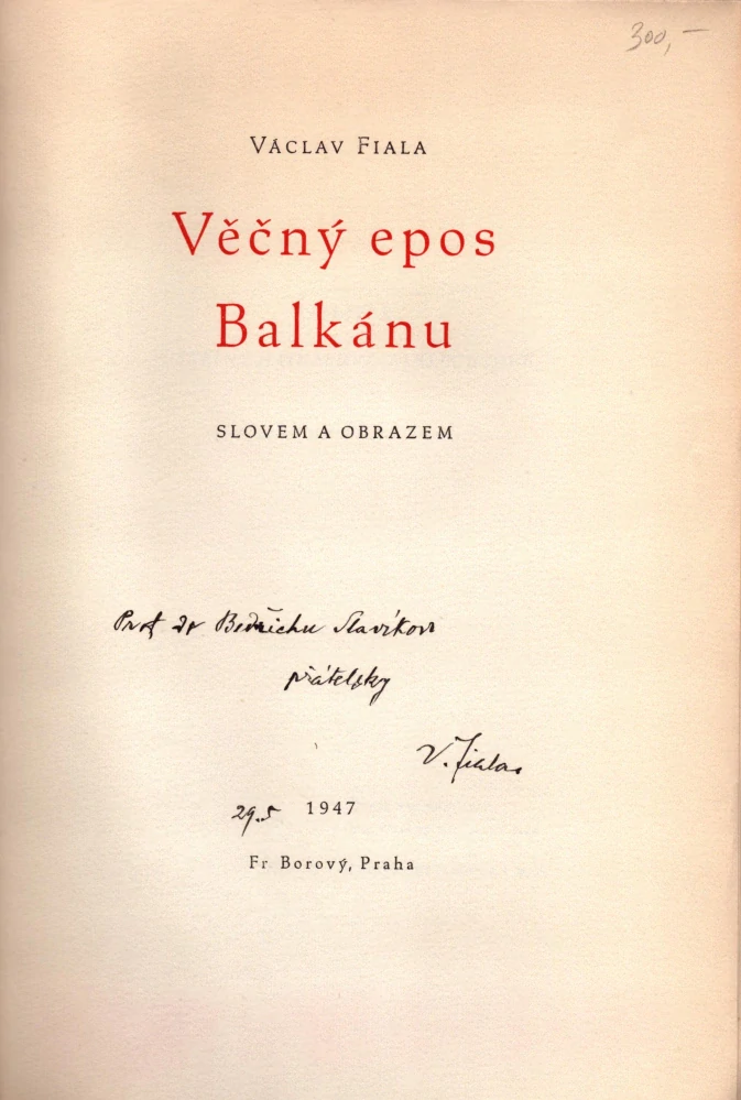 Fiala, Václav - Věčný epos Balkánu