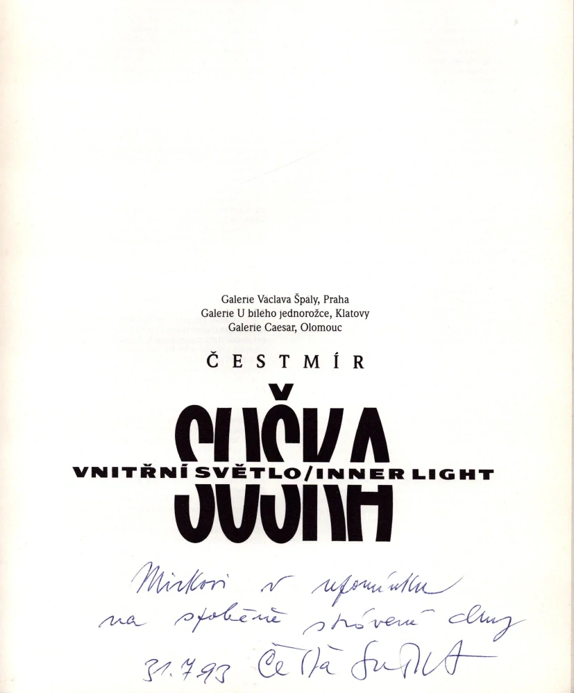 Čestmír Suška: Vnitřní světlo / Inner light (podpis)