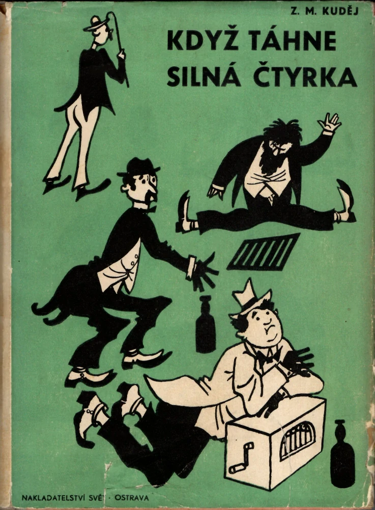 Kuděj, Z. M. - Když táhne silná čtyrka