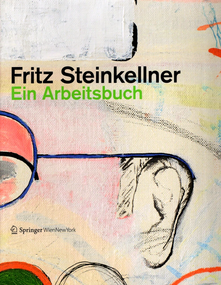 Friedrich Steinkellner - Ein Arbeitsbuch