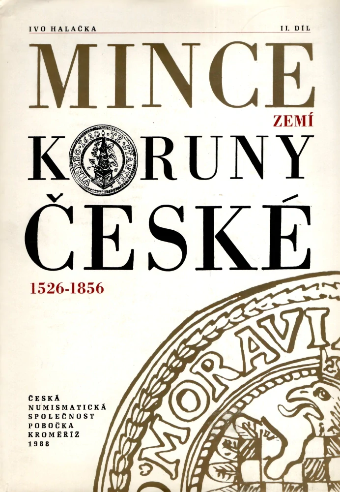 Halačka, Ivo - Mince zemí Koruny české 1526-1856