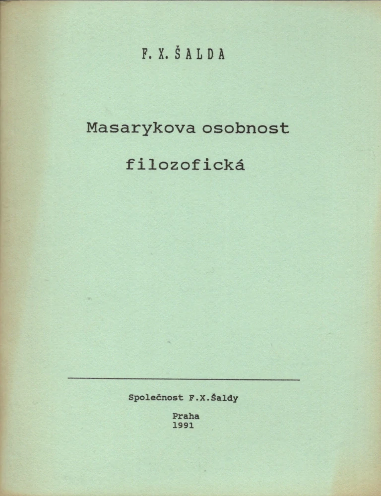 Soubor neprodejných tisků spol. F. X. Šaldy